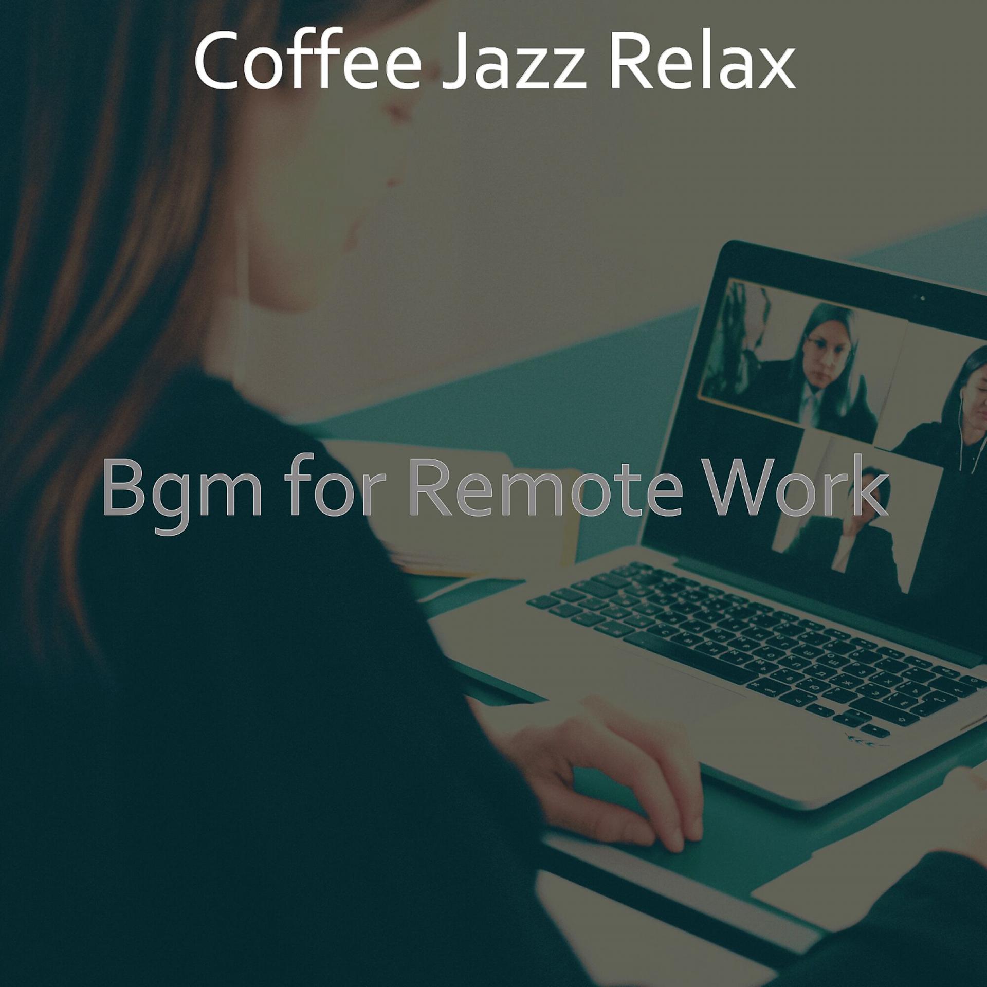 Постер альбома Bgm for Remote Work