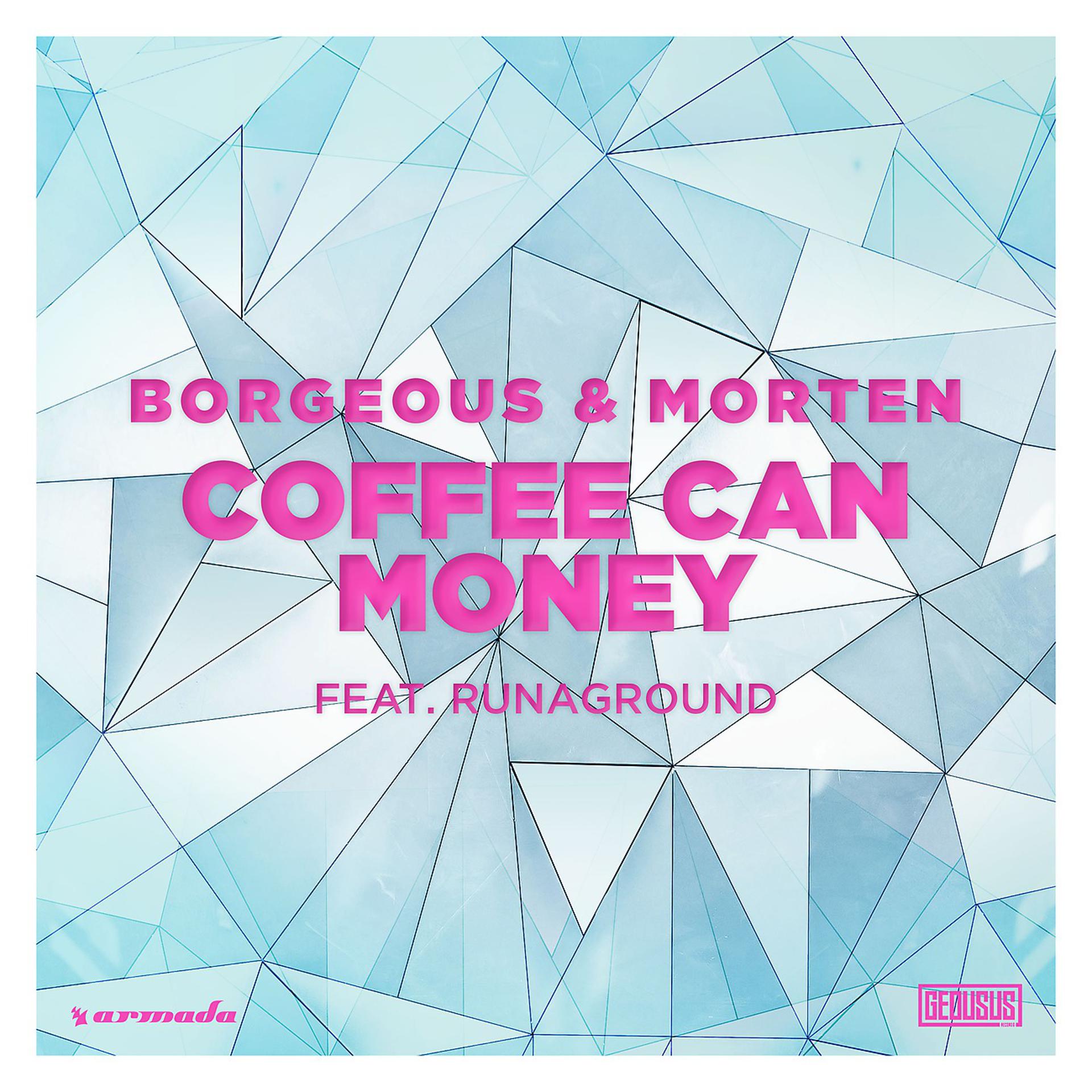 Постер альбома Coffee Can Money (feat. RUNAGROUND)