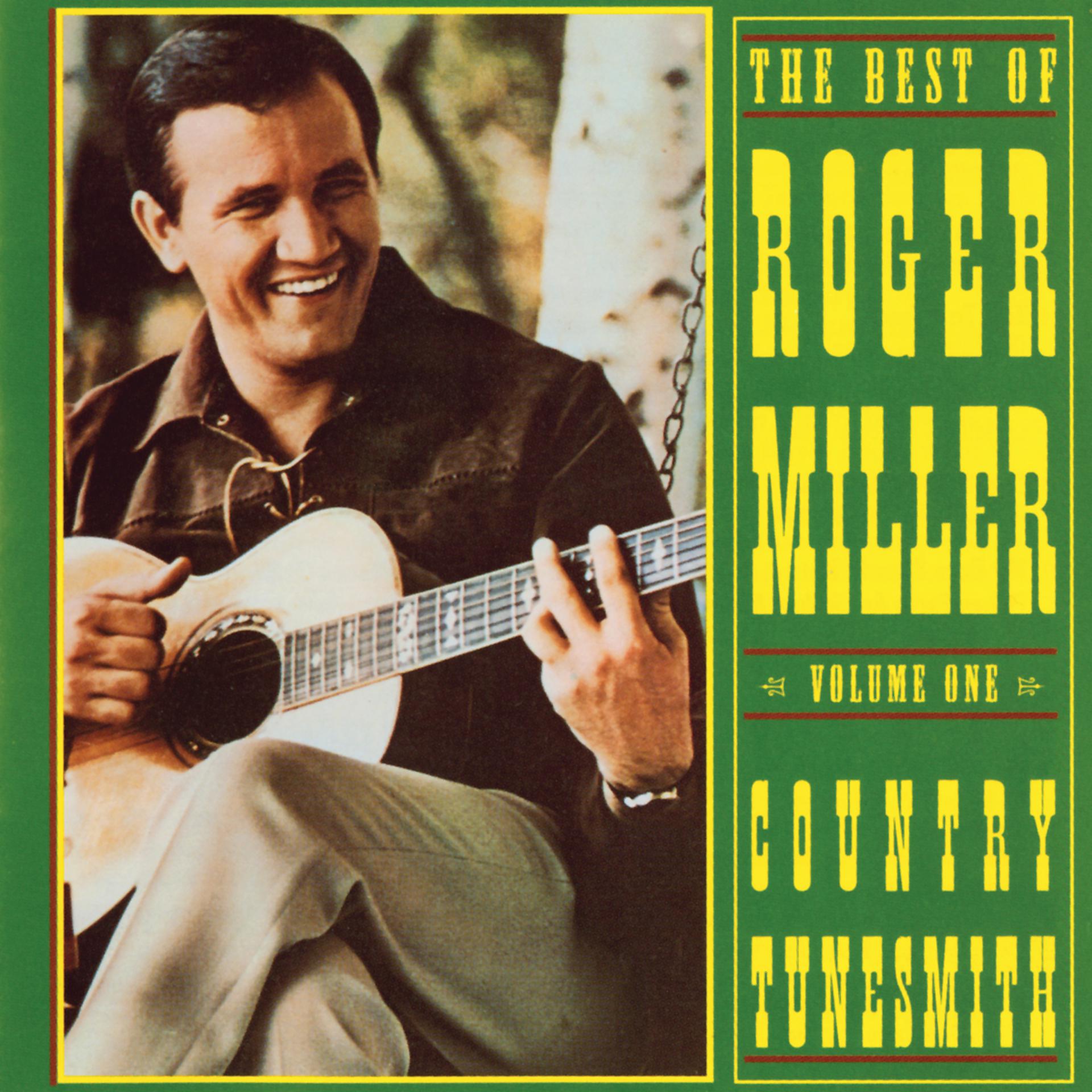 Постер альбома The Best Of Roger Miller, Volume One: Country Tunesmith
