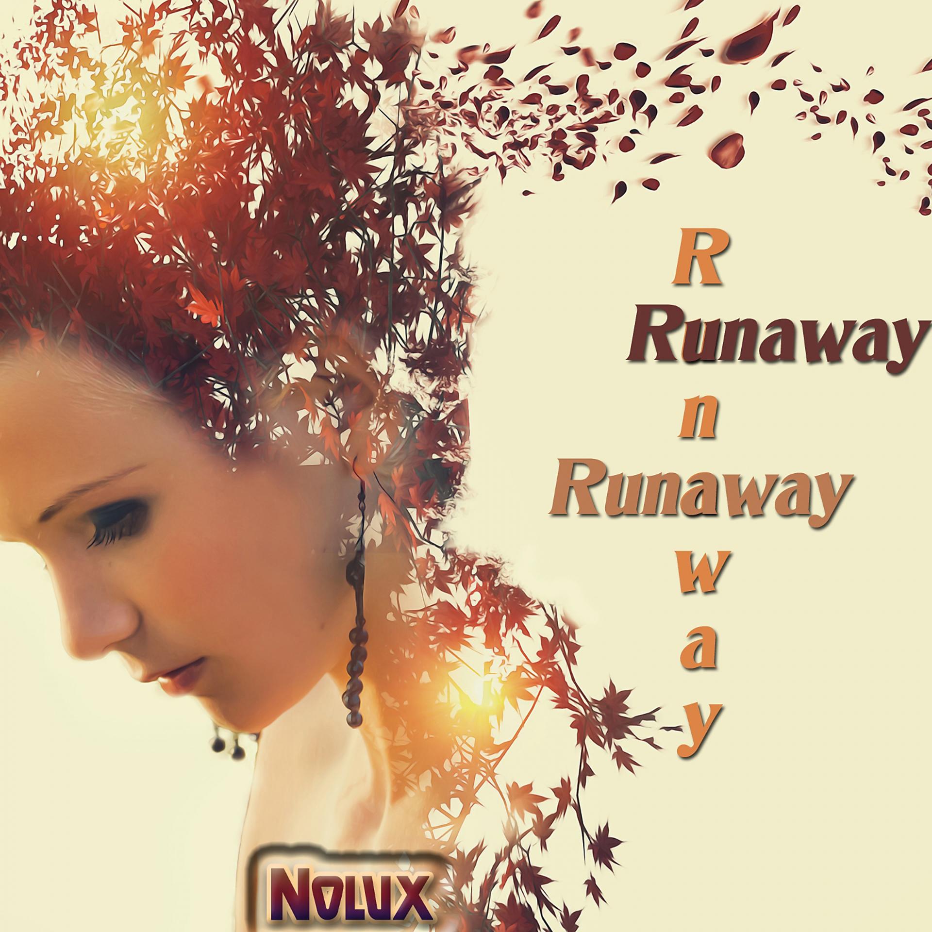 Постер альбома Runaway Runaway Runaway