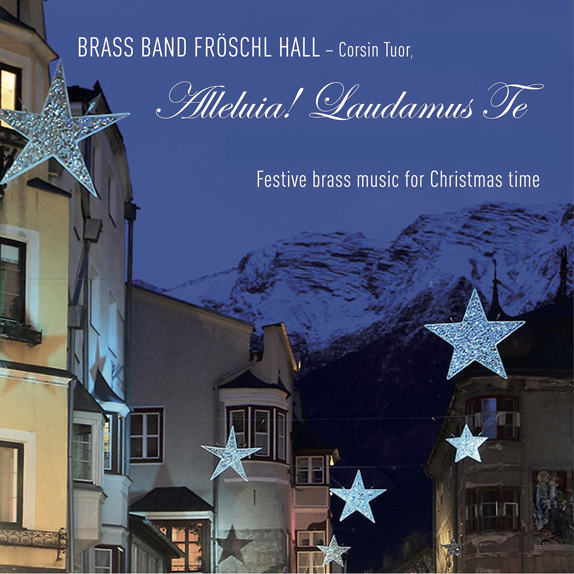 Постер альбома Alleluia! Laudamus Te Festive Brass Music for Christmas Time
