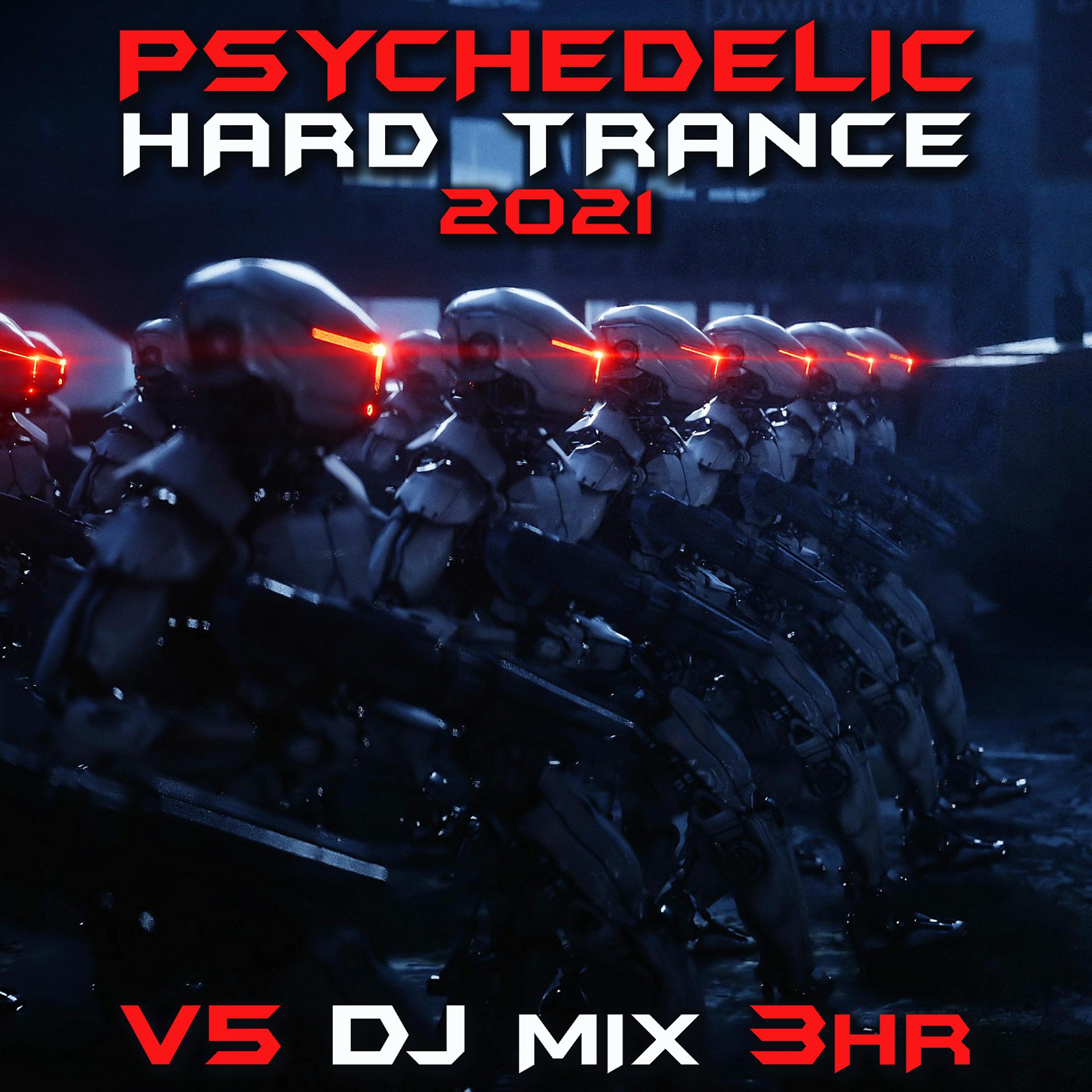 Постер альбома Psychedelic Hard Dark Psy Trance 2021 Top 40 Chart Hits, Vol. 5 + DJ Mix 3Hr