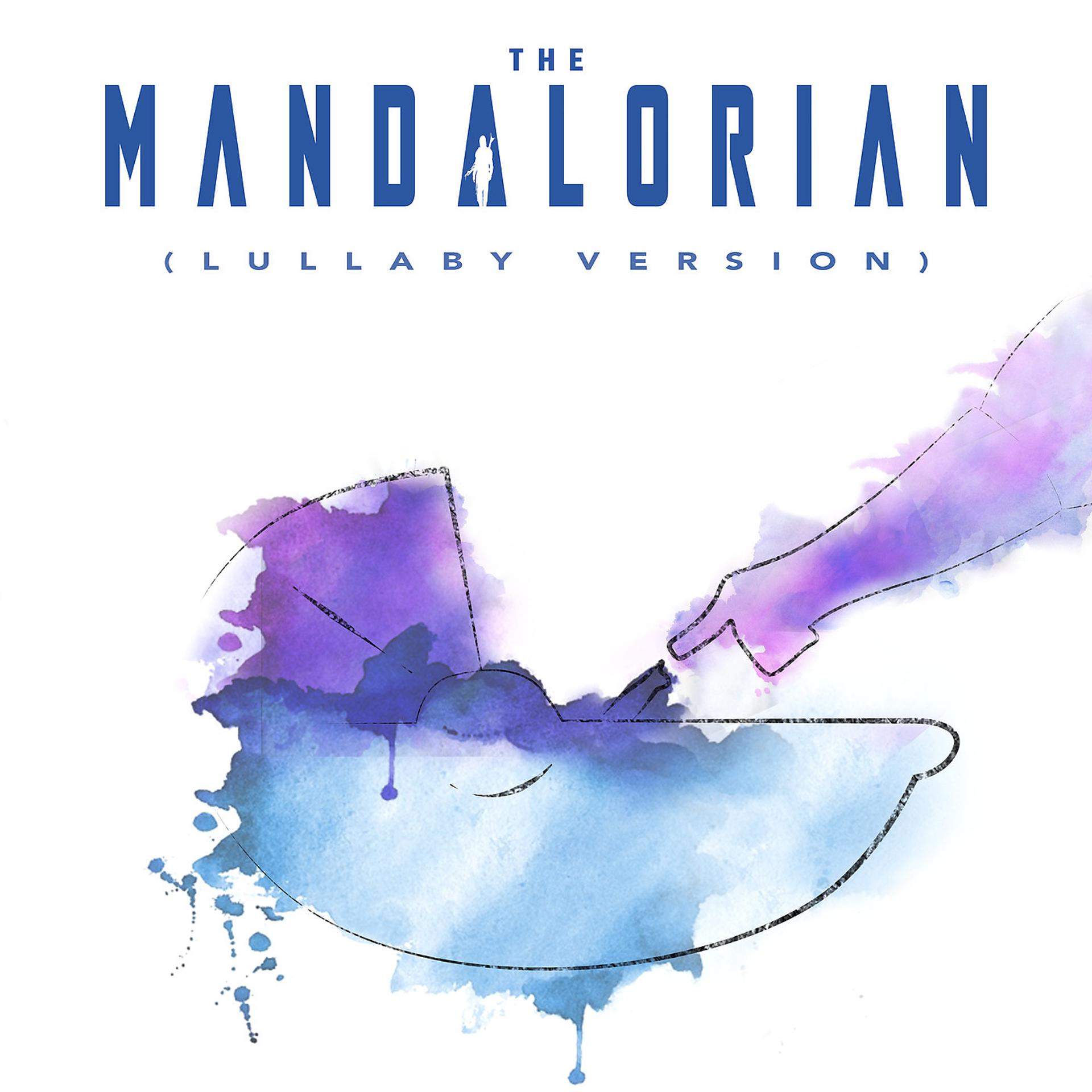 Постер альбома The Mandalorian (Lullaby Version)