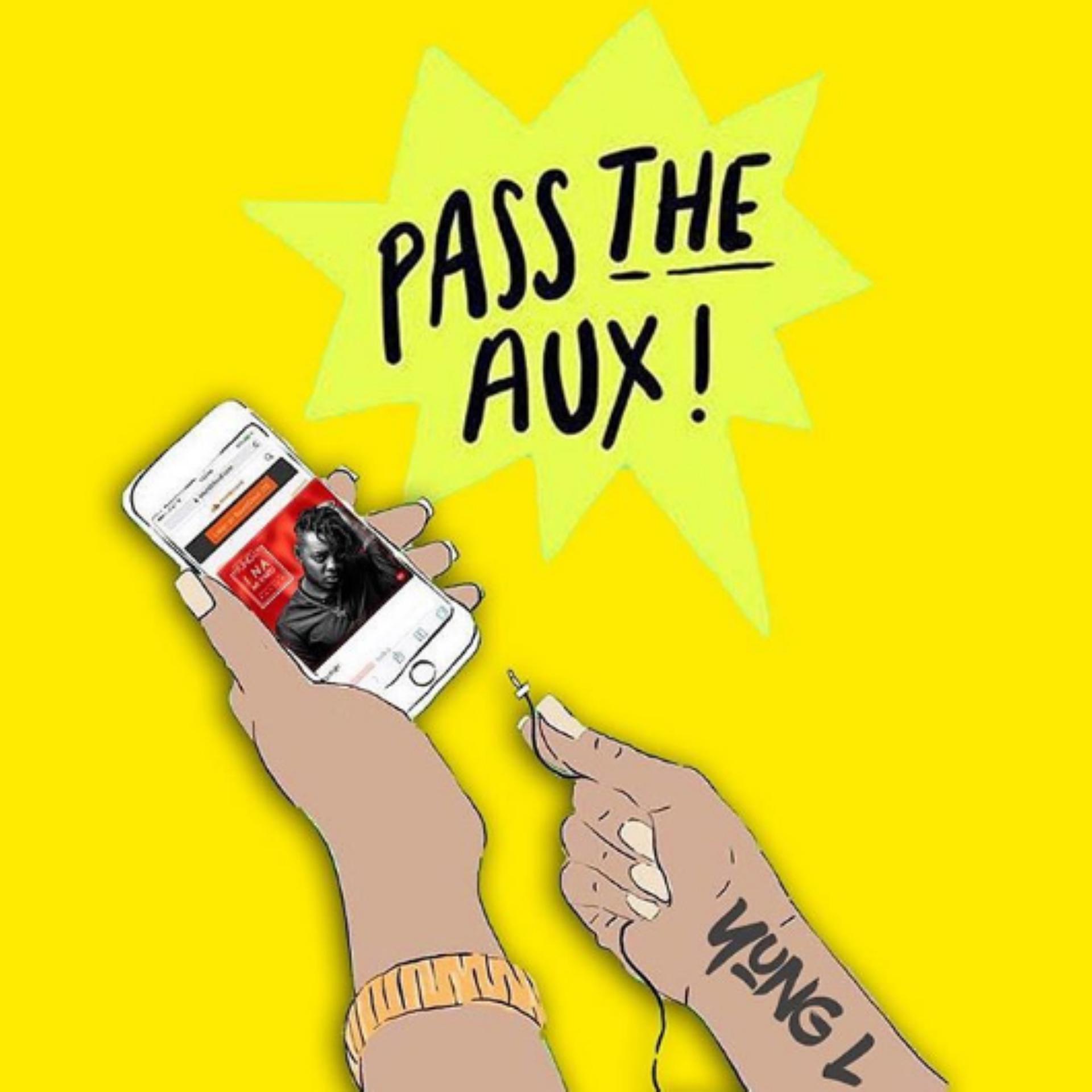 Постер альбома Pass the Aux