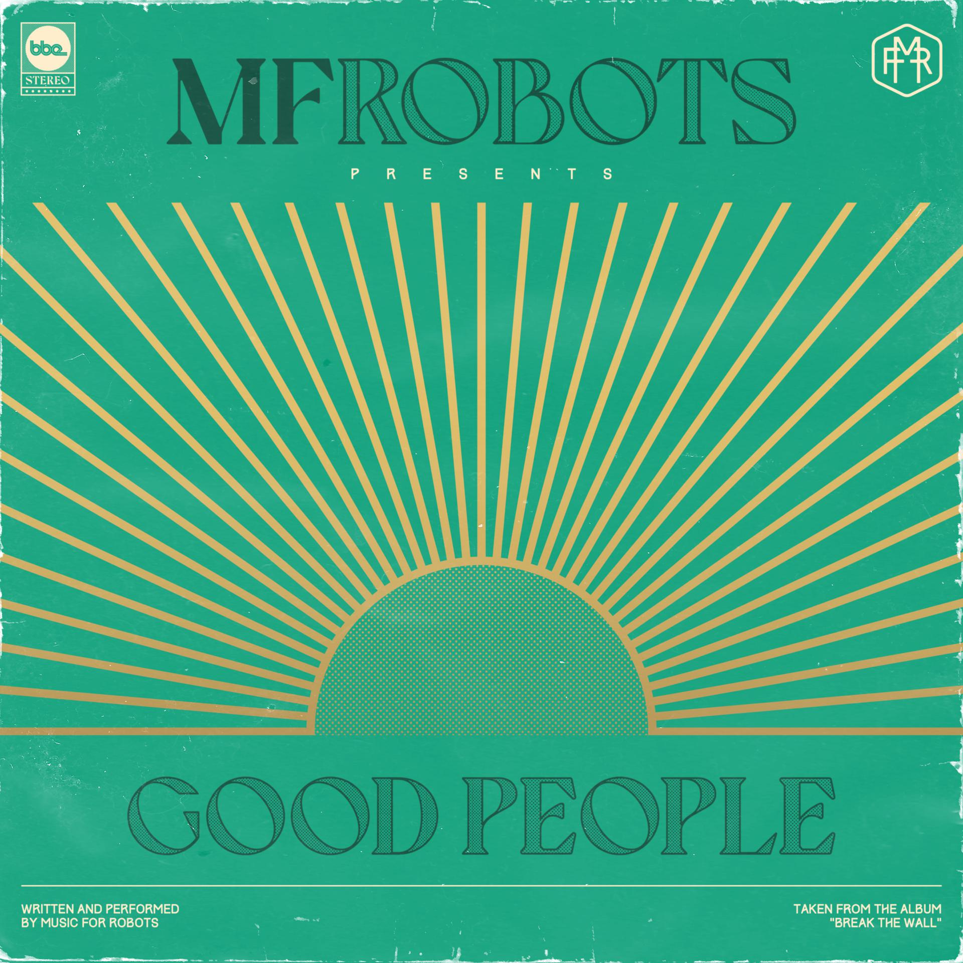 Постер альбома Good People & Mother Funkin Robots - the Remixes