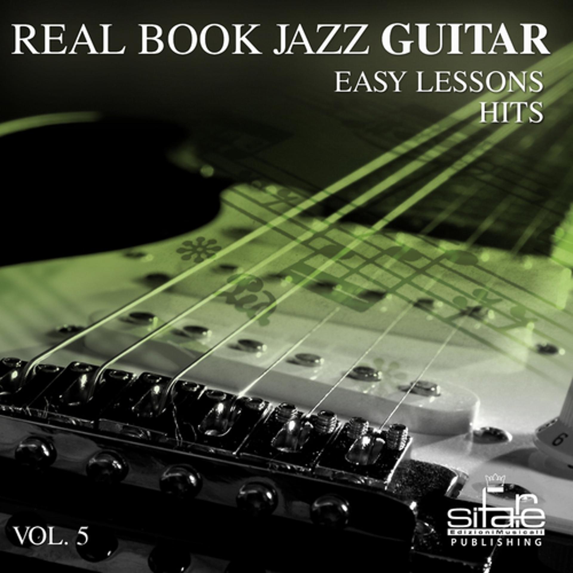 Постер альбома Real Book Jazz Guitar Easy Lessons, Vol. 5 (Jazz Guitar Hit Lessons)