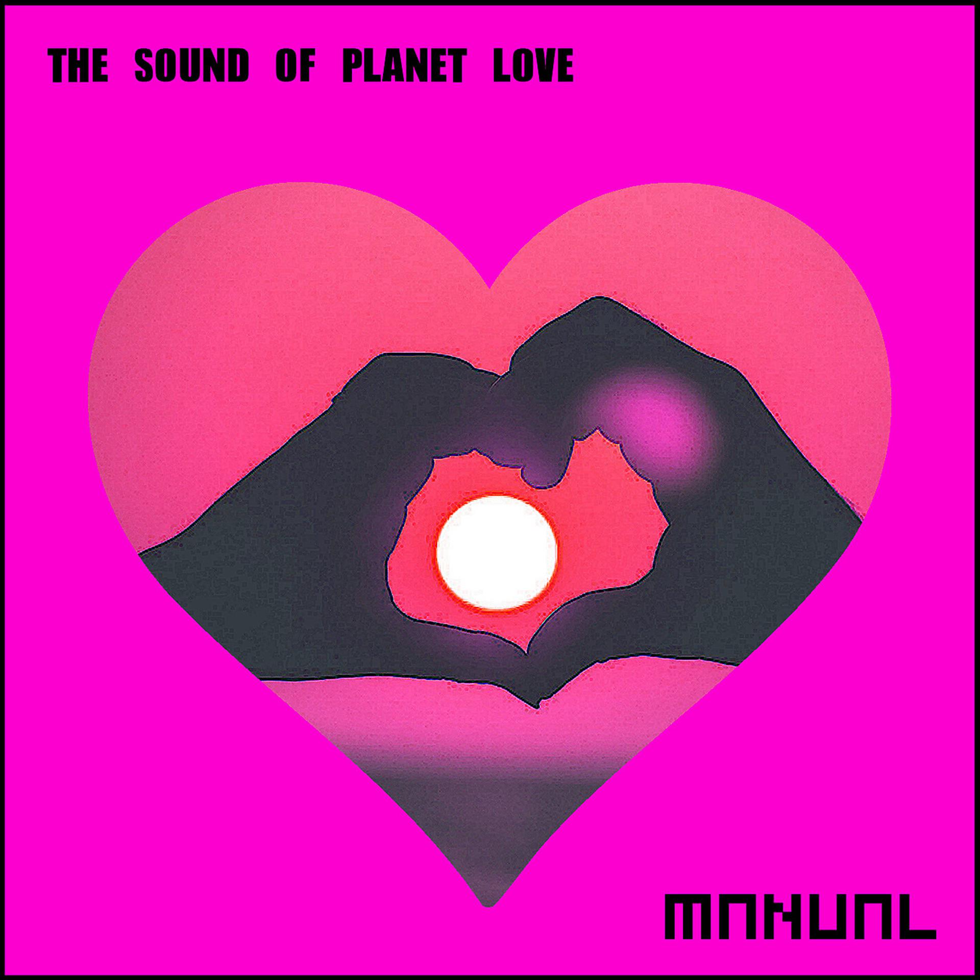 Постер альбома The Sound Of Planet Love
