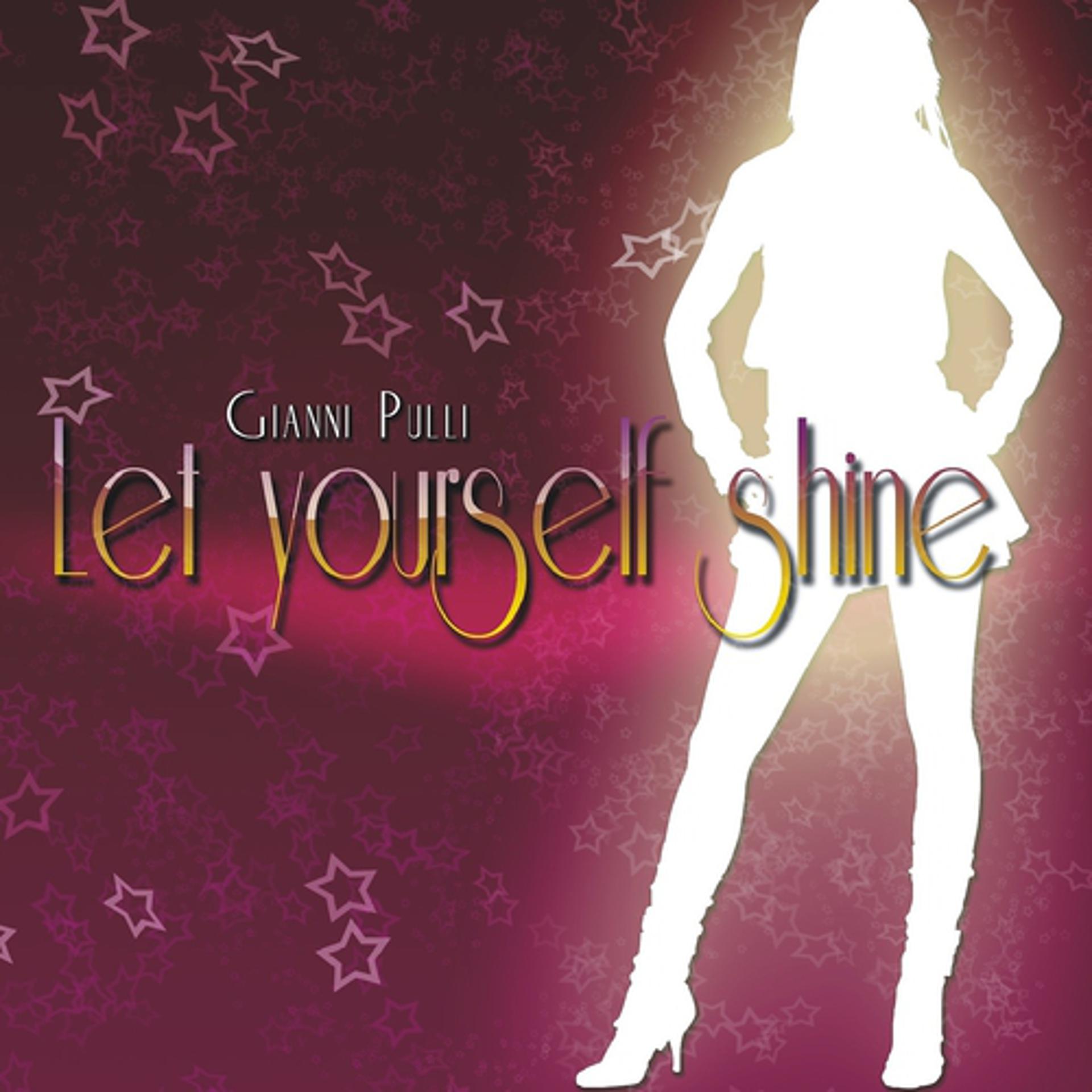 Постер альбома Let Yourself Shine
