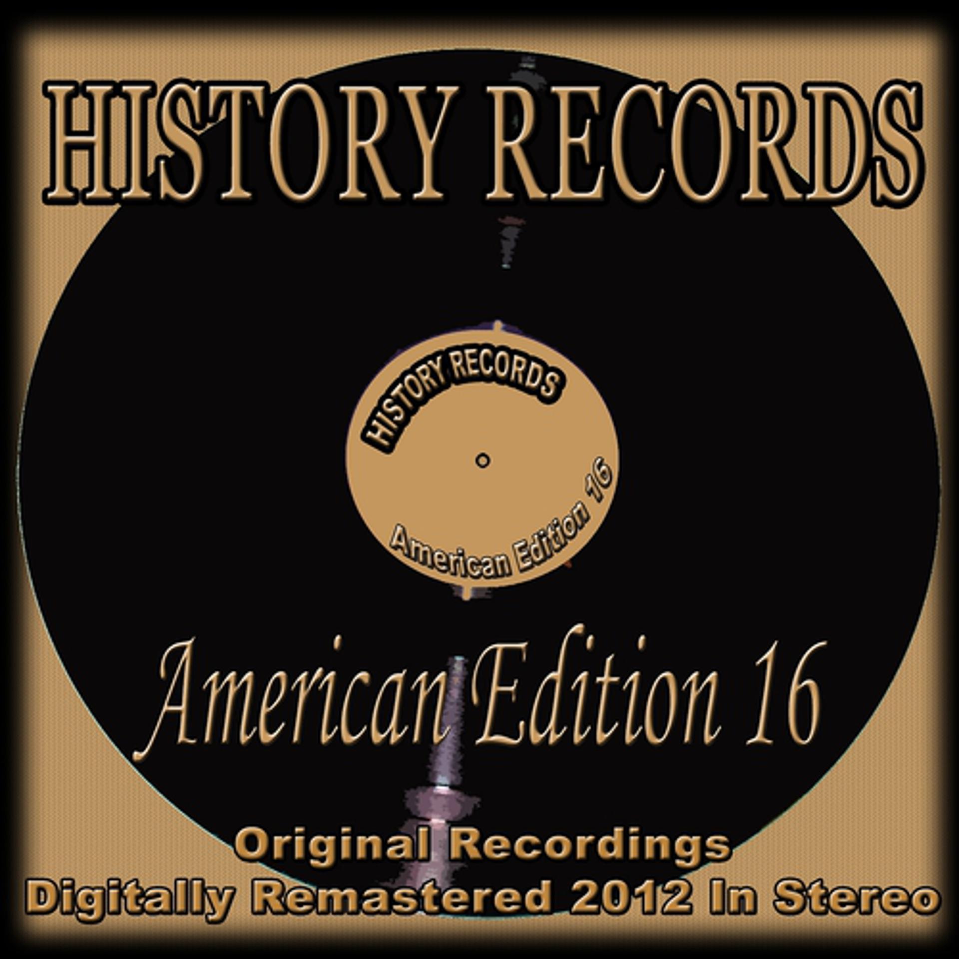 Постер альбома History Records - American Edition 16 (Original Recordings - Remastered)