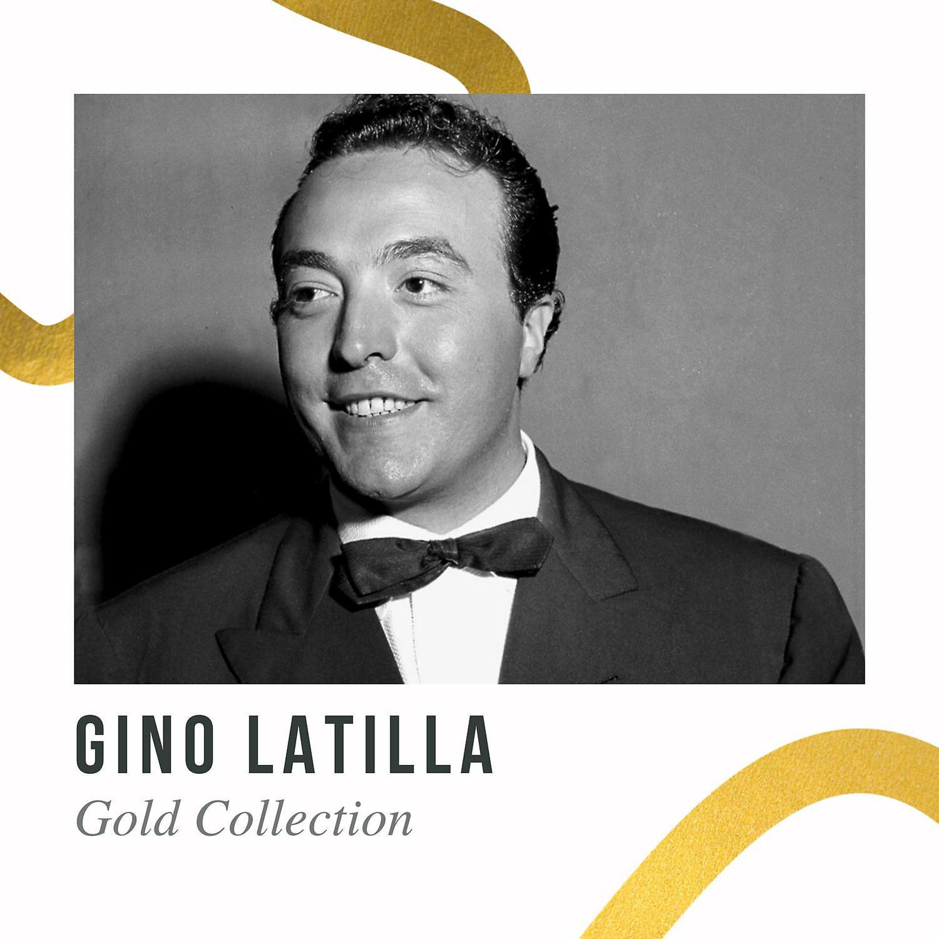 Постер альбома Gino Latilla - Gold Collection