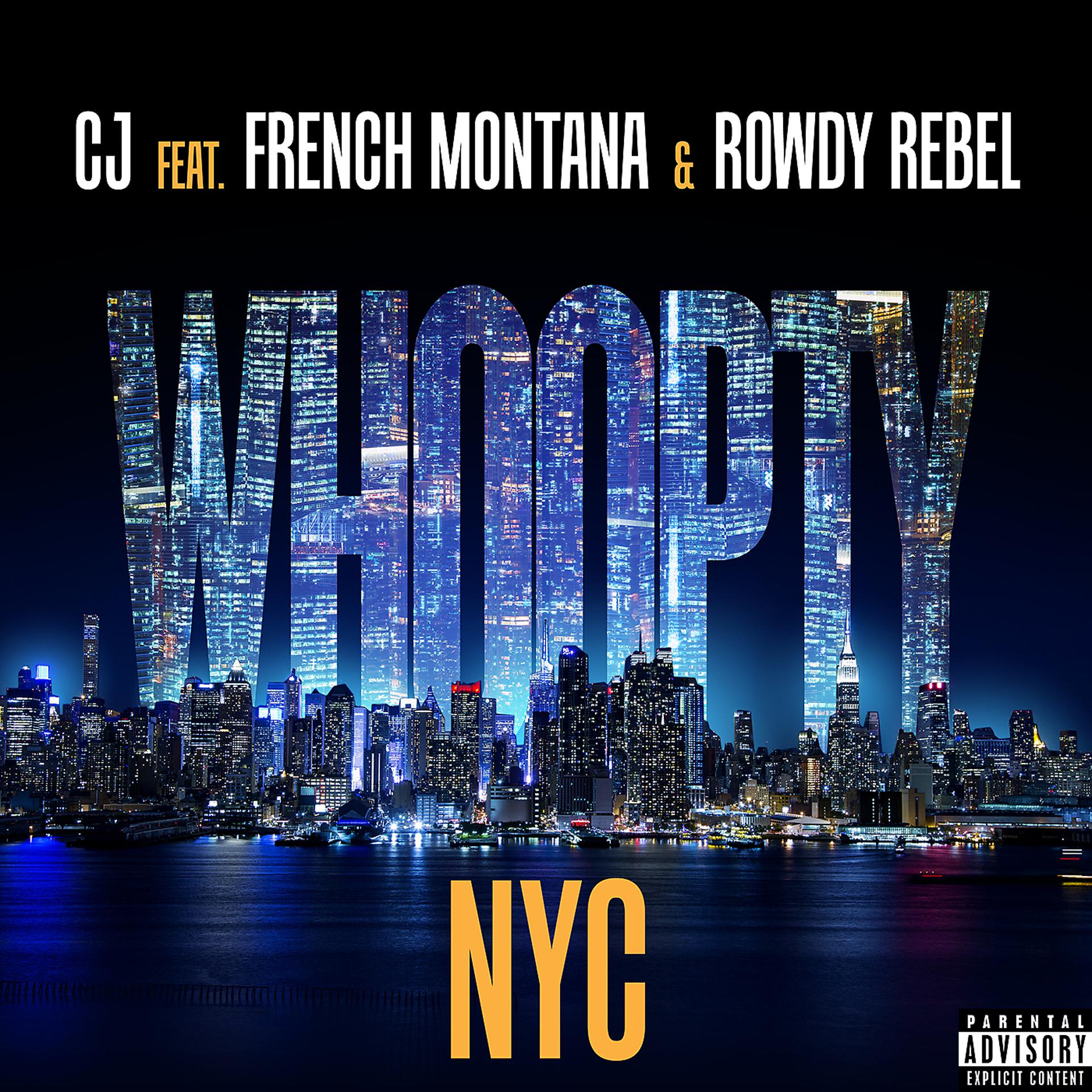 Постер альбома Whoopty NYC (feat. French Montana & Rowdy Rebel)