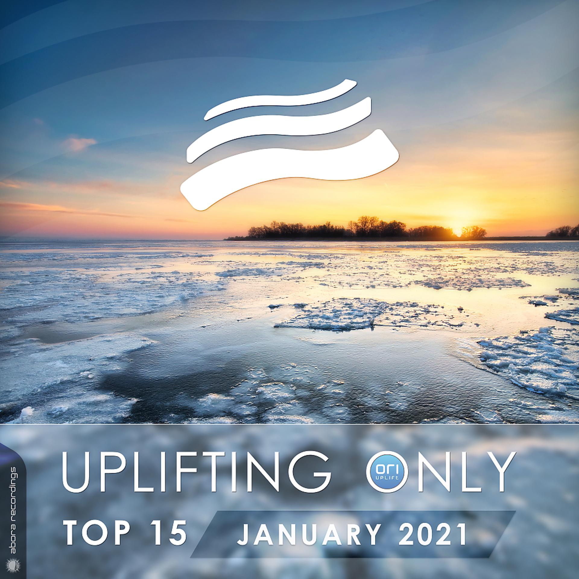 Постер альбома Uplifting Only Top 15: January 2021