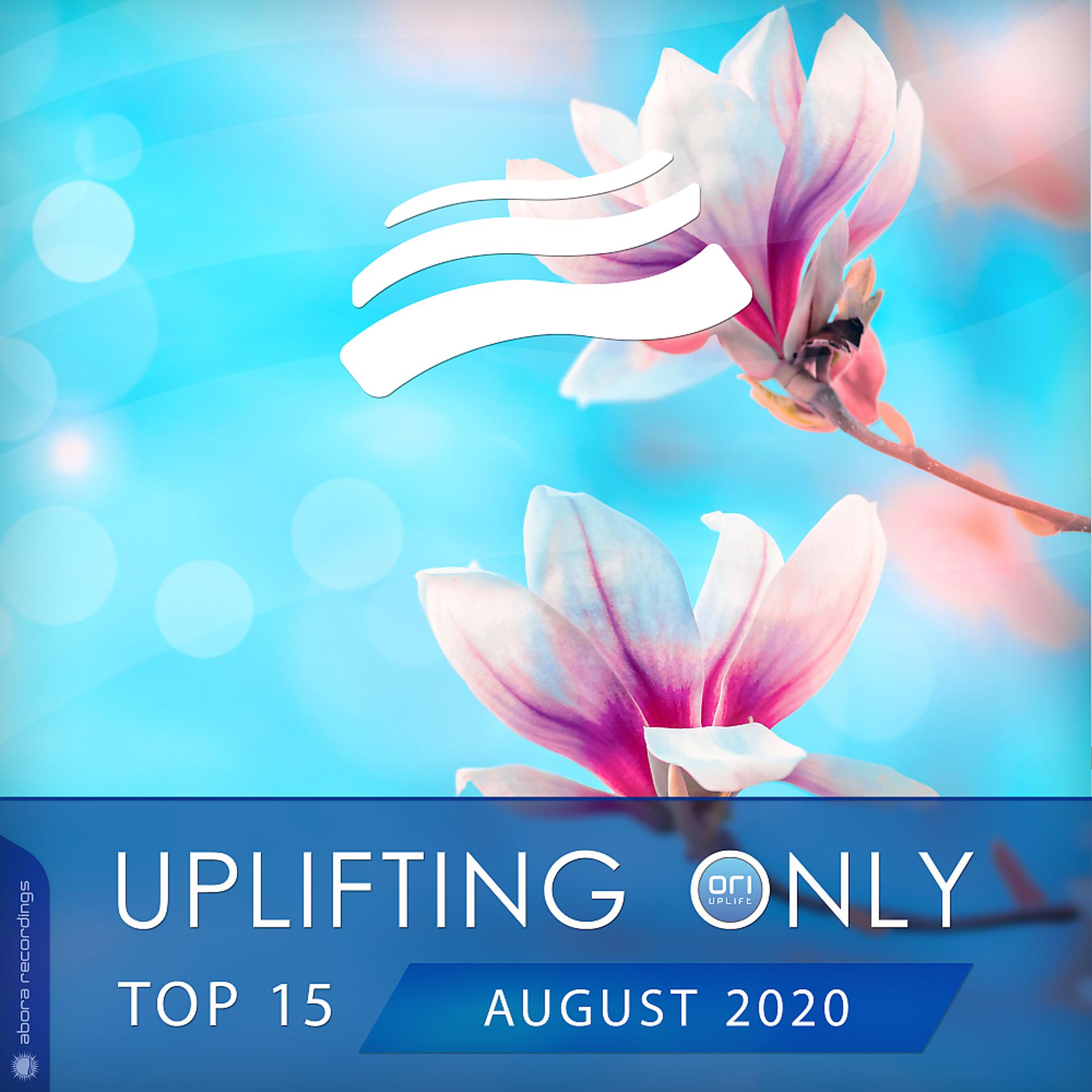 Постер альбома Uplifting Only Top 15: August 2020