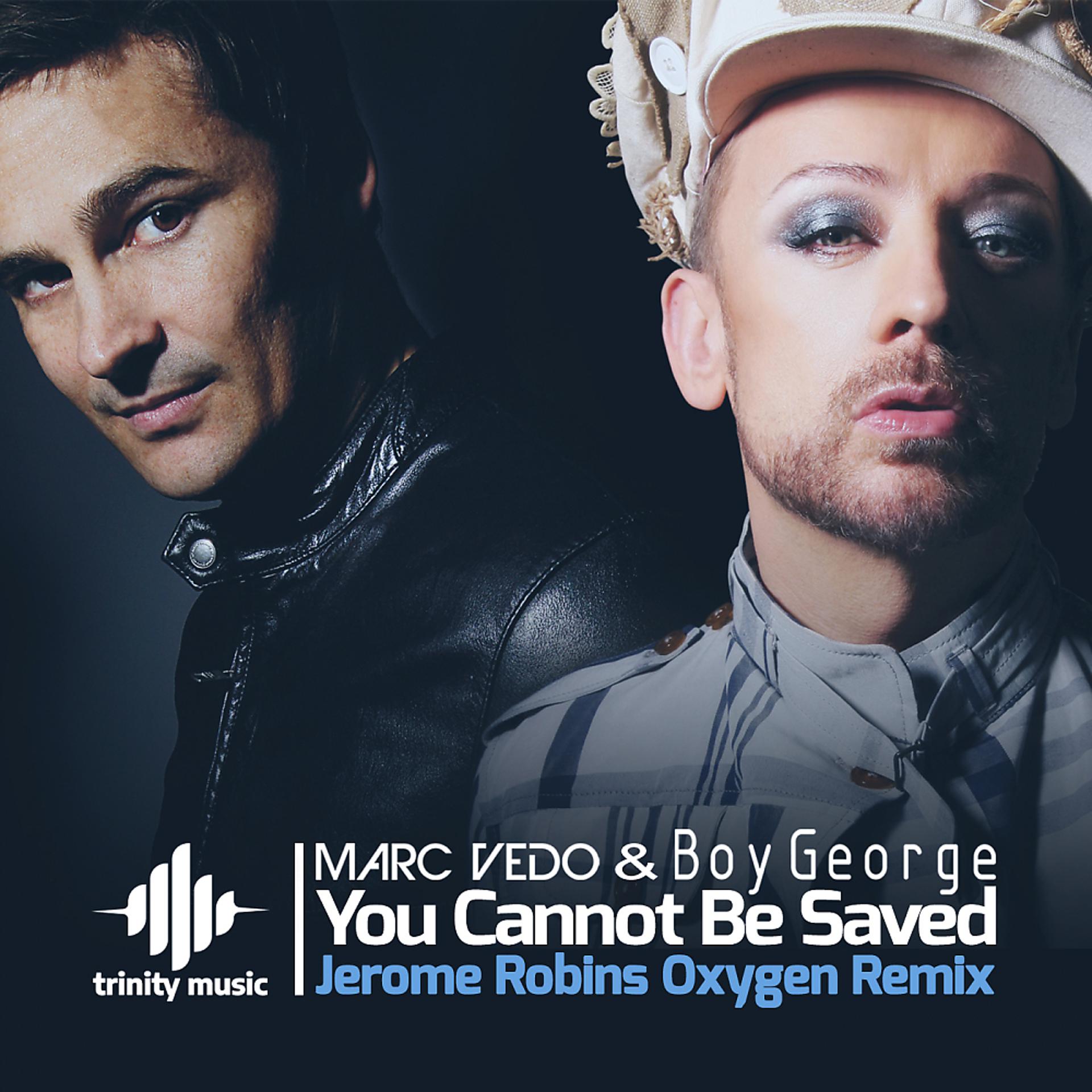 Постер альбома You Cannot Be Saved (Jerome Robins Oxygen Remix)