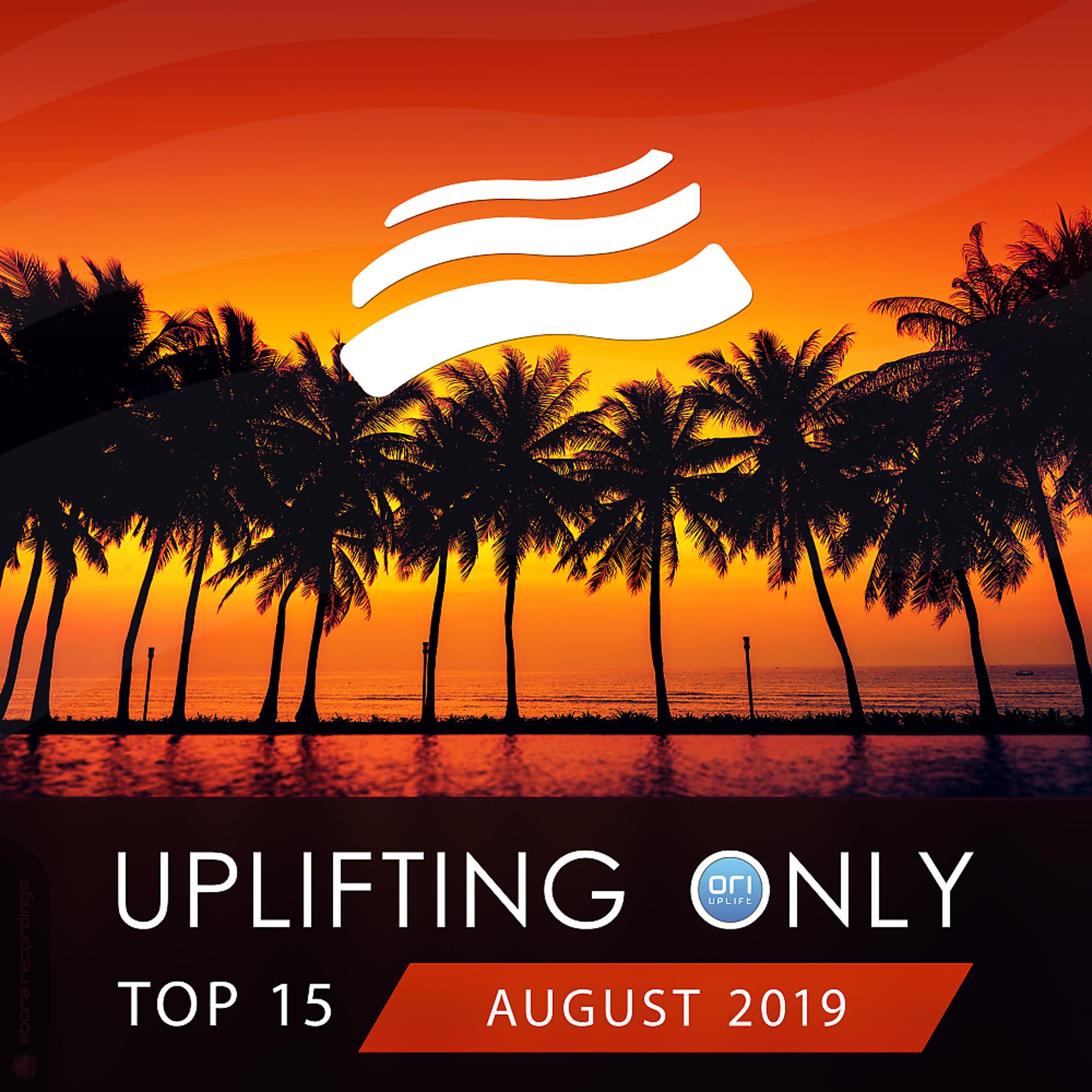 Постер альбома Uplifting Only Top 15: August 2019
