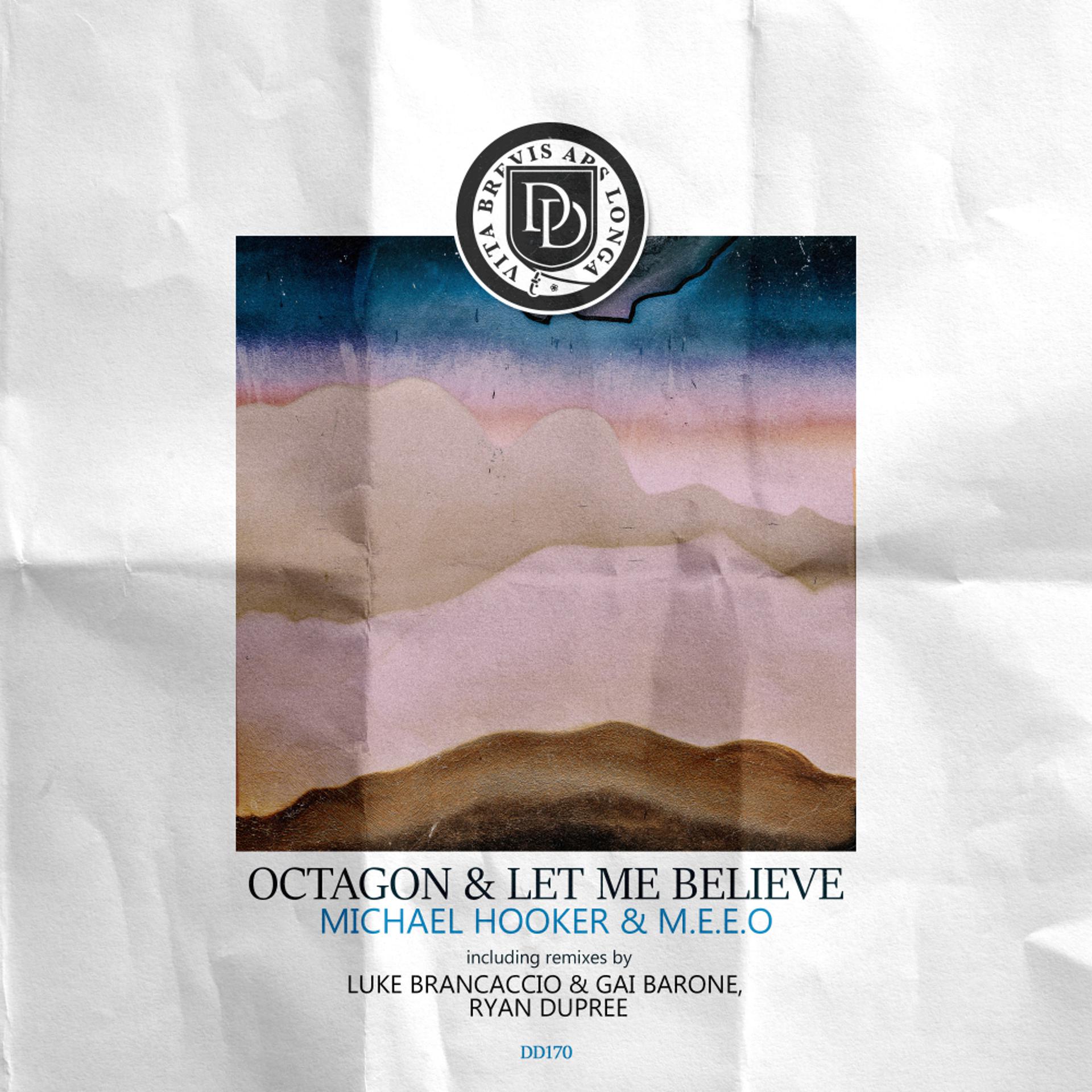 Постер альбома Octagon & Let Me Believe
