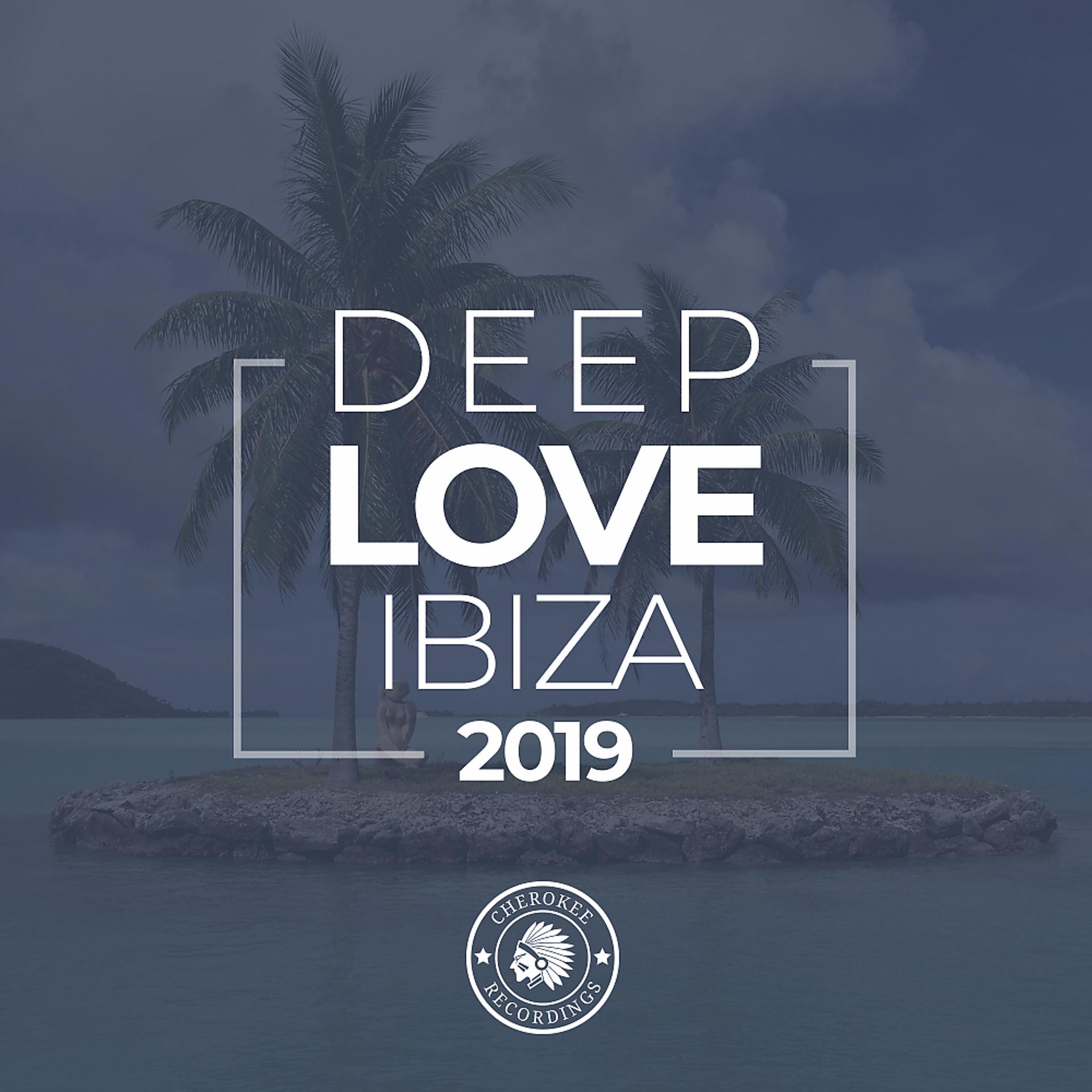 Постер альбома Deep Love Ibiza 2019