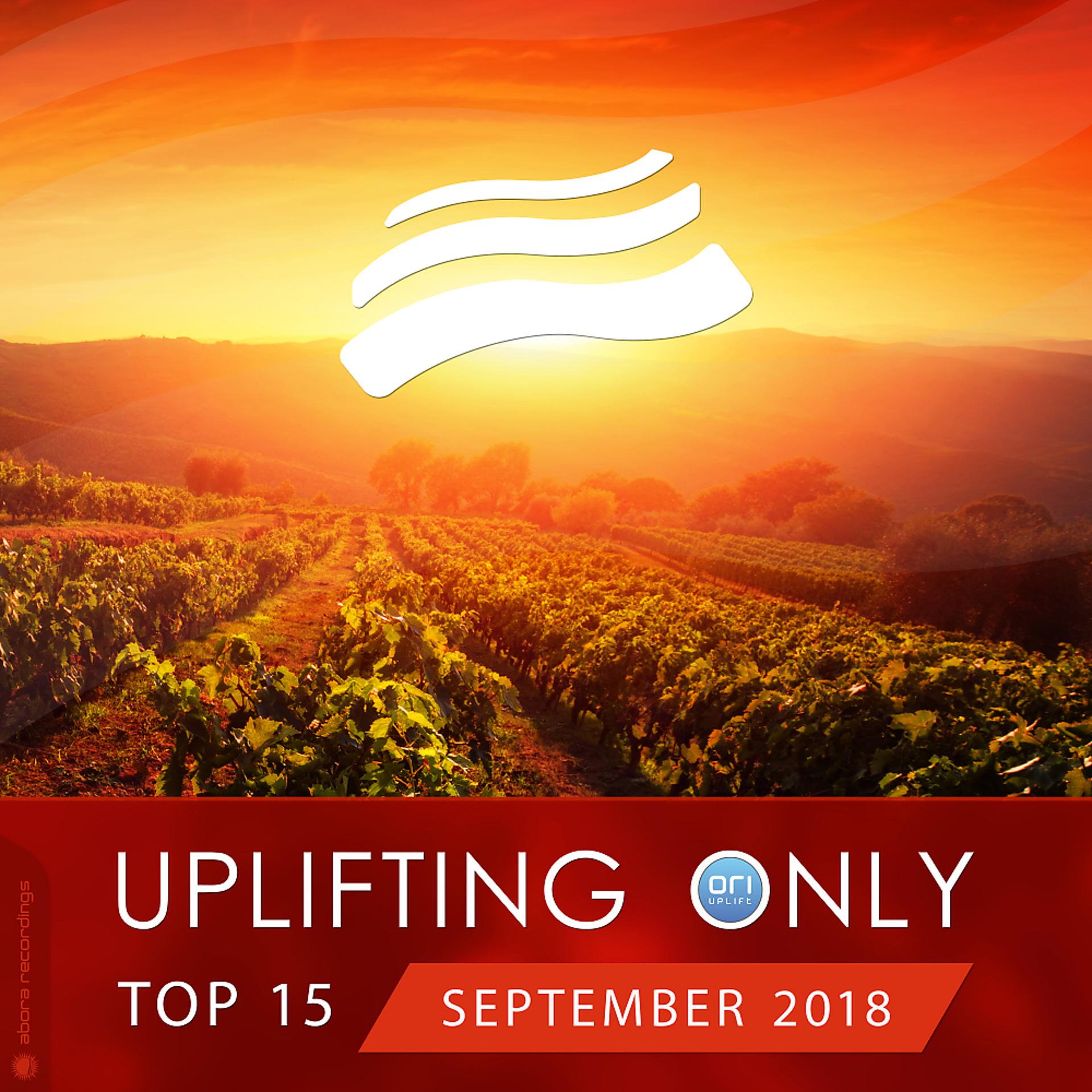 Постер альбома Uplifting Only Top 15: September 2018