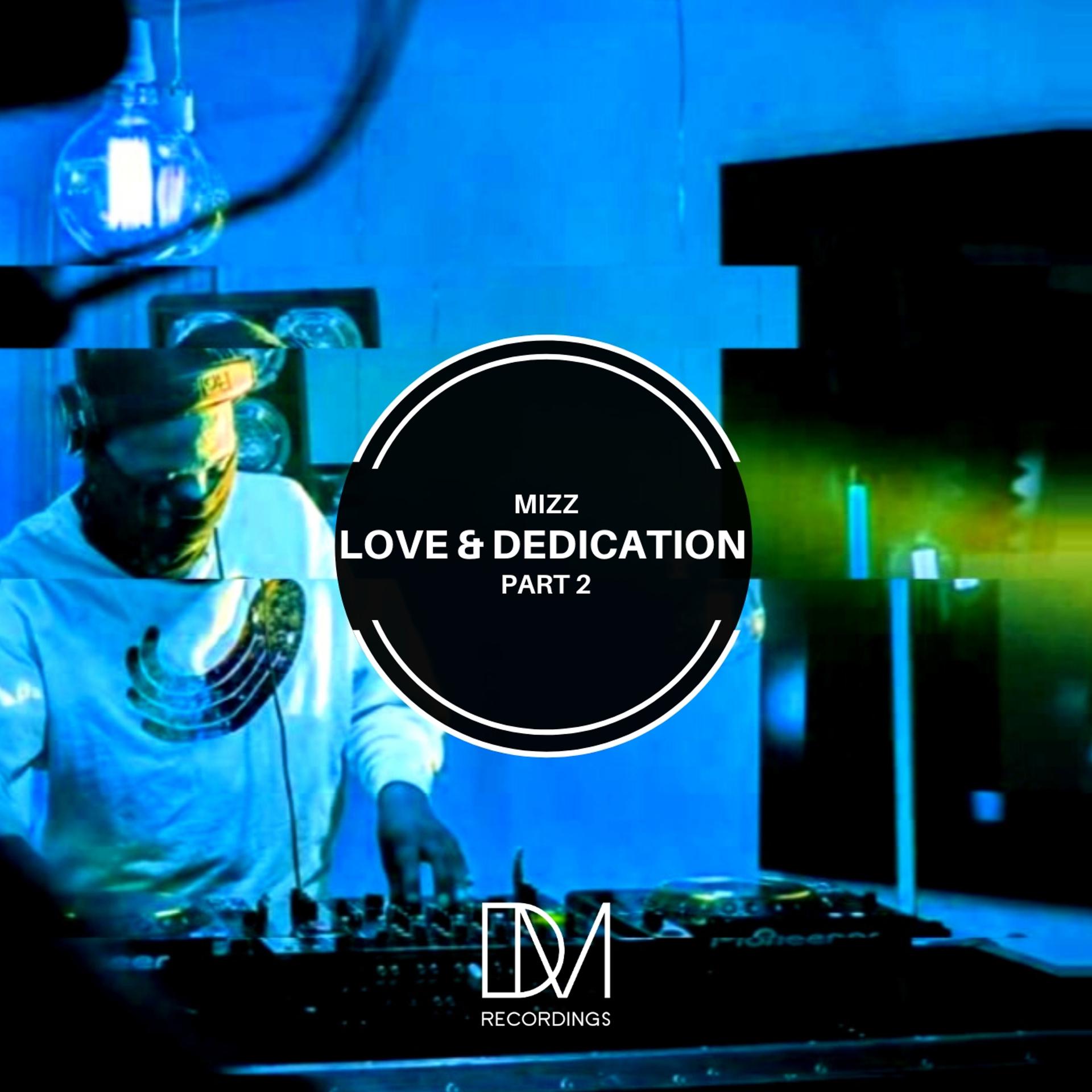 Постер альбома Love & Dedication Part 2