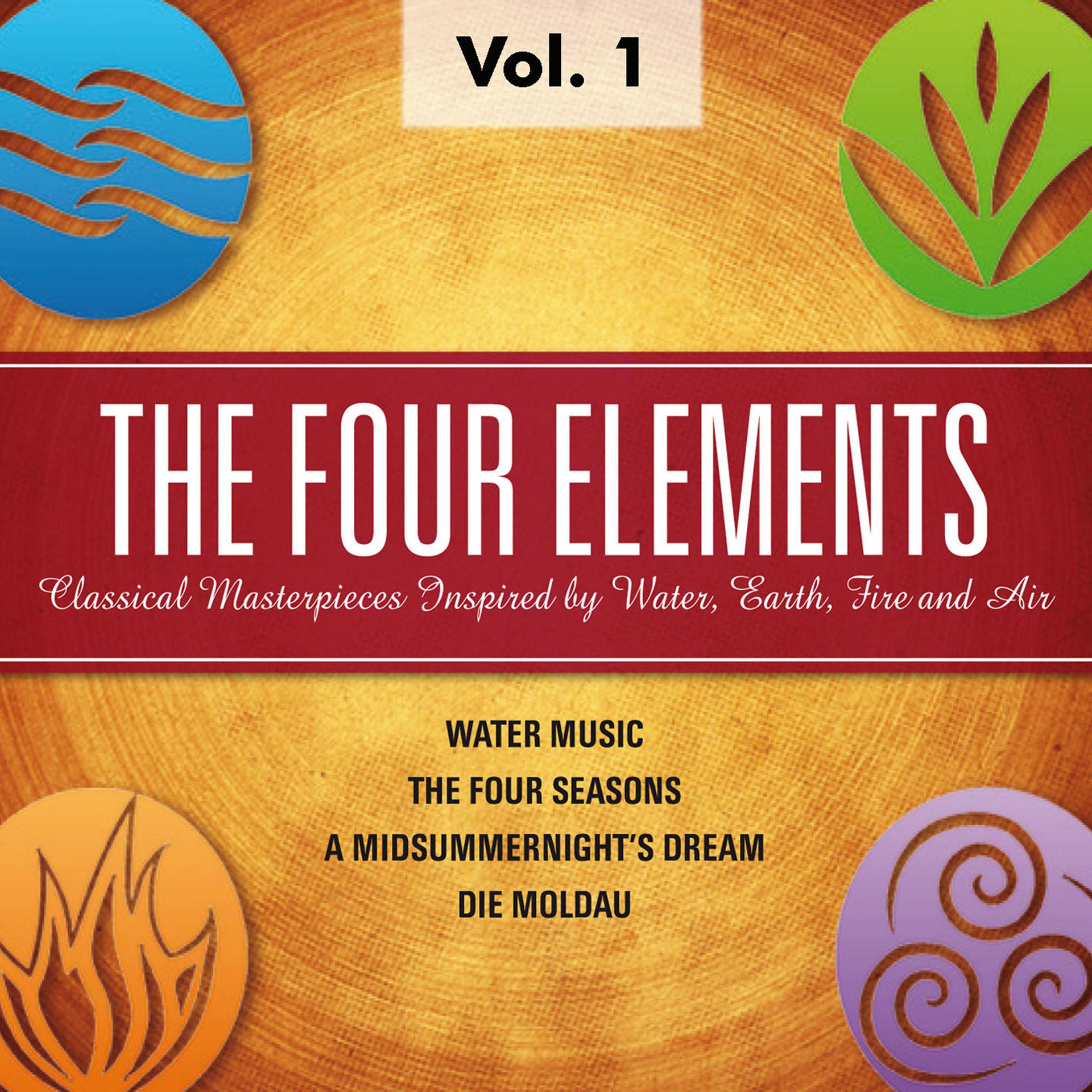 Постер альбома The Four Elements - Classical Masterpieces Inspired by Water, Earth, Fire, Air, Vol.1