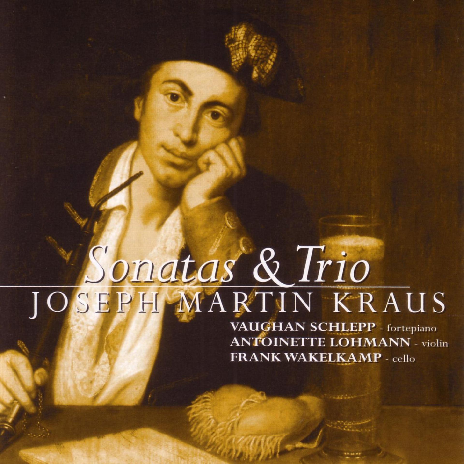 Постер альбома Kraus: Sonatas & Trio