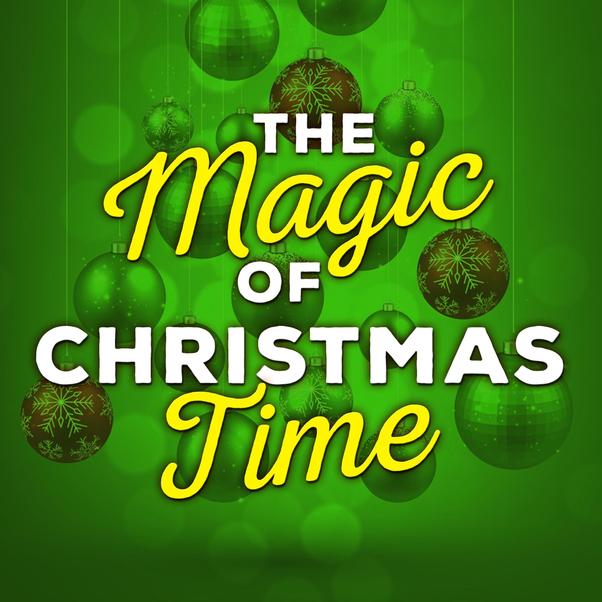 Постер альбома The Magic of Christmas Time