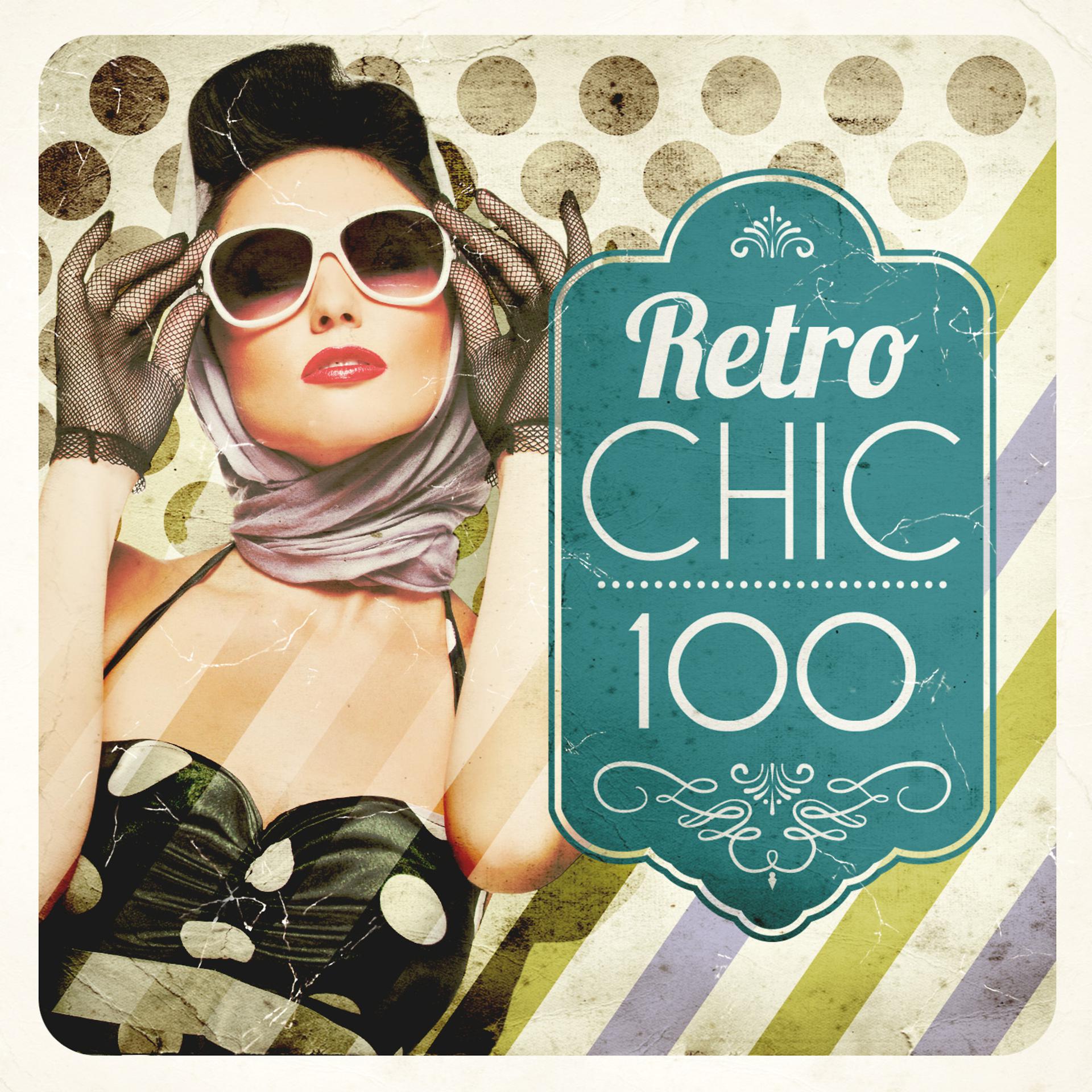 Постер альбома Retro Chic 100
