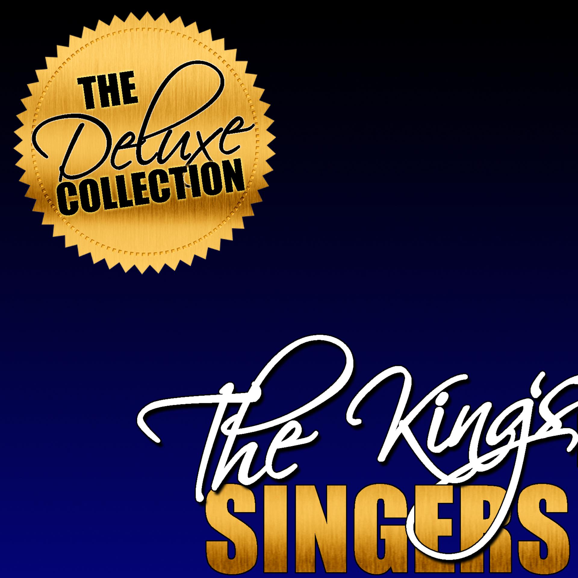 Постер альбома The Deluxe Collection: The King's Singers
