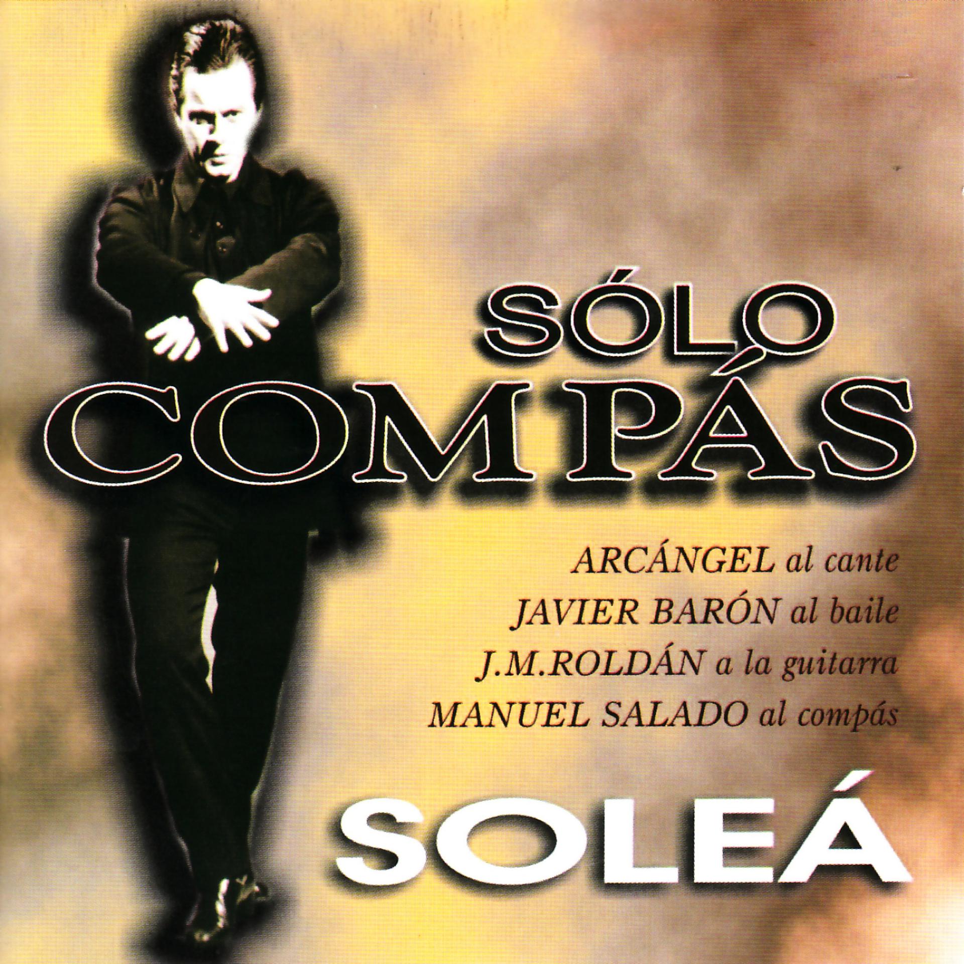 Постер альбома Flamenco Sólo Compás - Soleá
