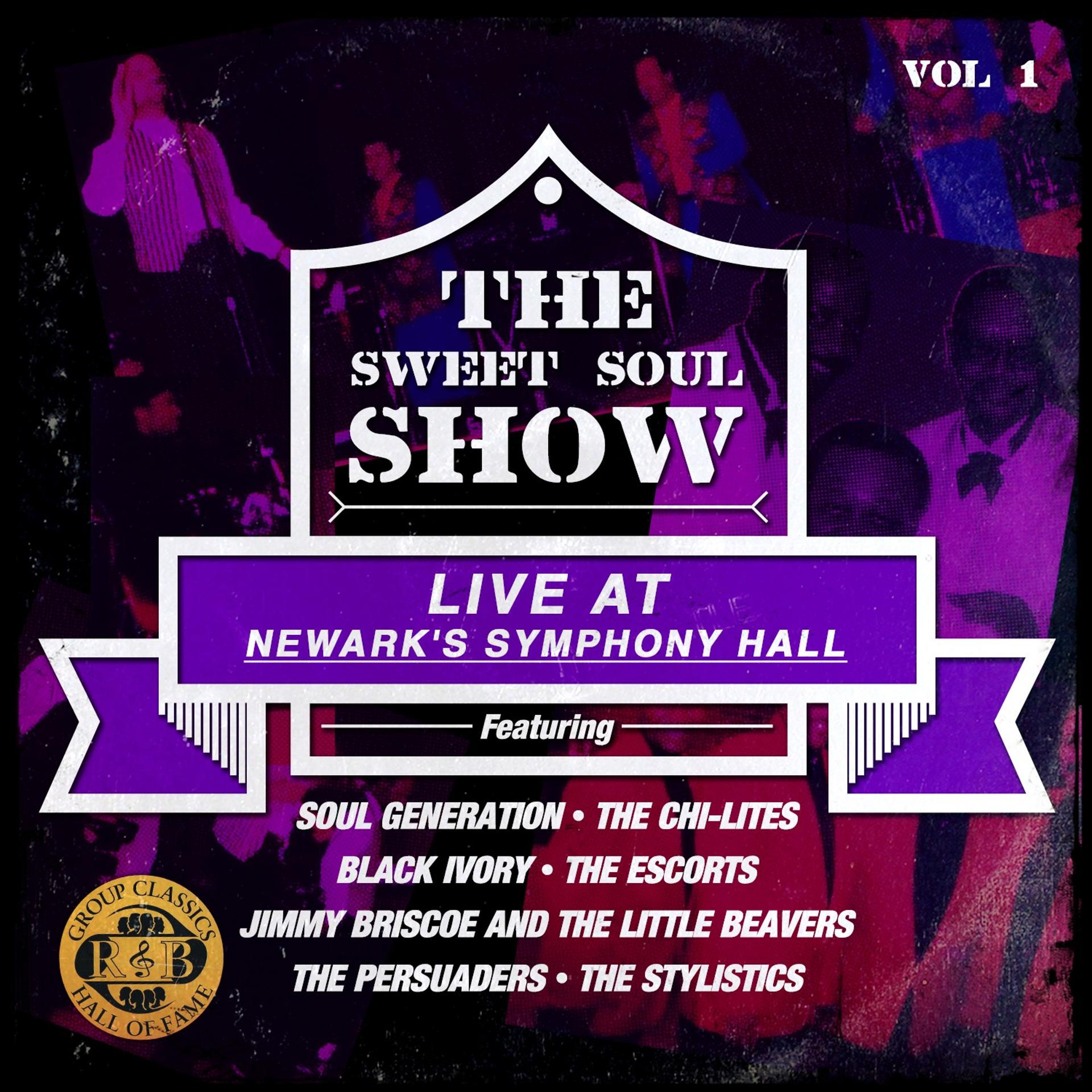 Постер альбома The Sweet Soul Show: Live at Newark's Symphony Hall - Volume 1 (Digitally Remastered)