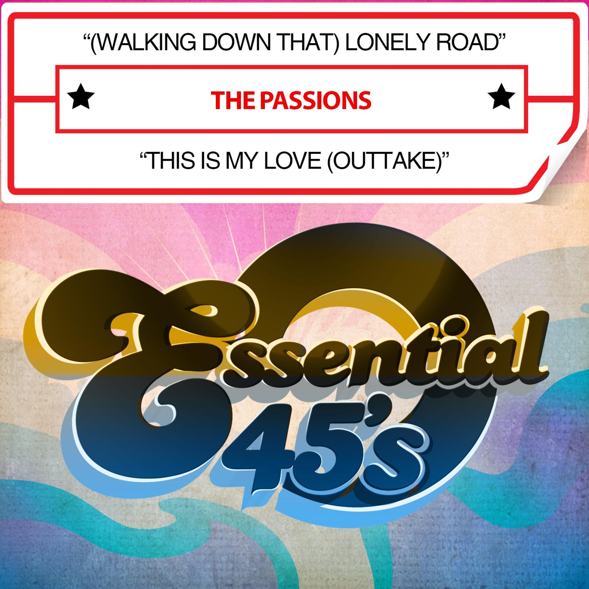Постер альбома (Walking Down That) Lonely Road / This Is My Love (Outtake) [Digital 45]