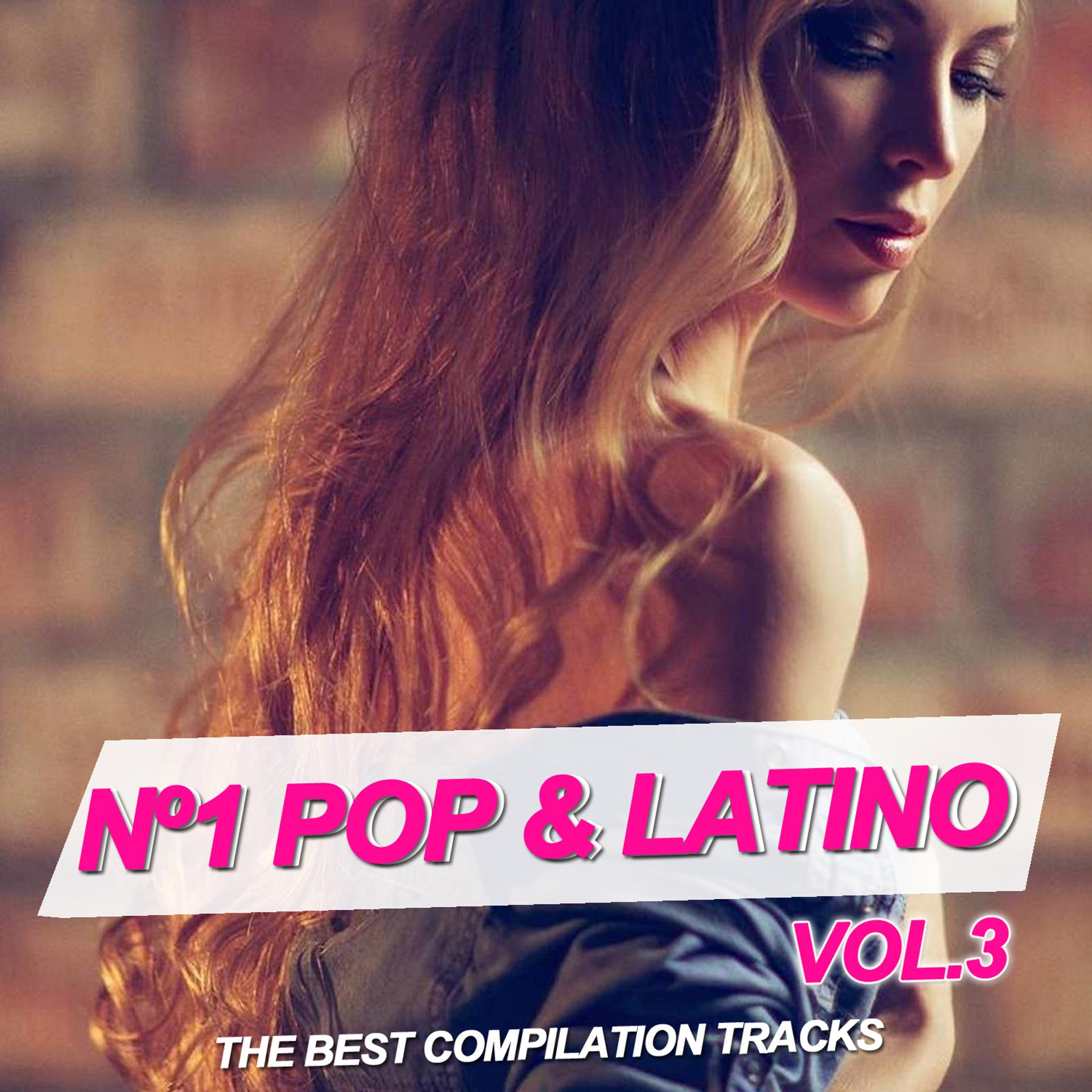 Постер альбома Nº1 Pop & Latino Vol. 3