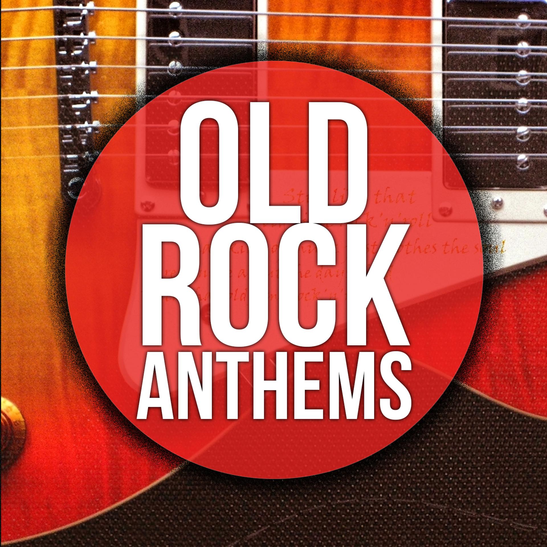 Постер альбома Old Rock Anthems: Best Classsic Songs of the 60's 70's Oldies Music Hits