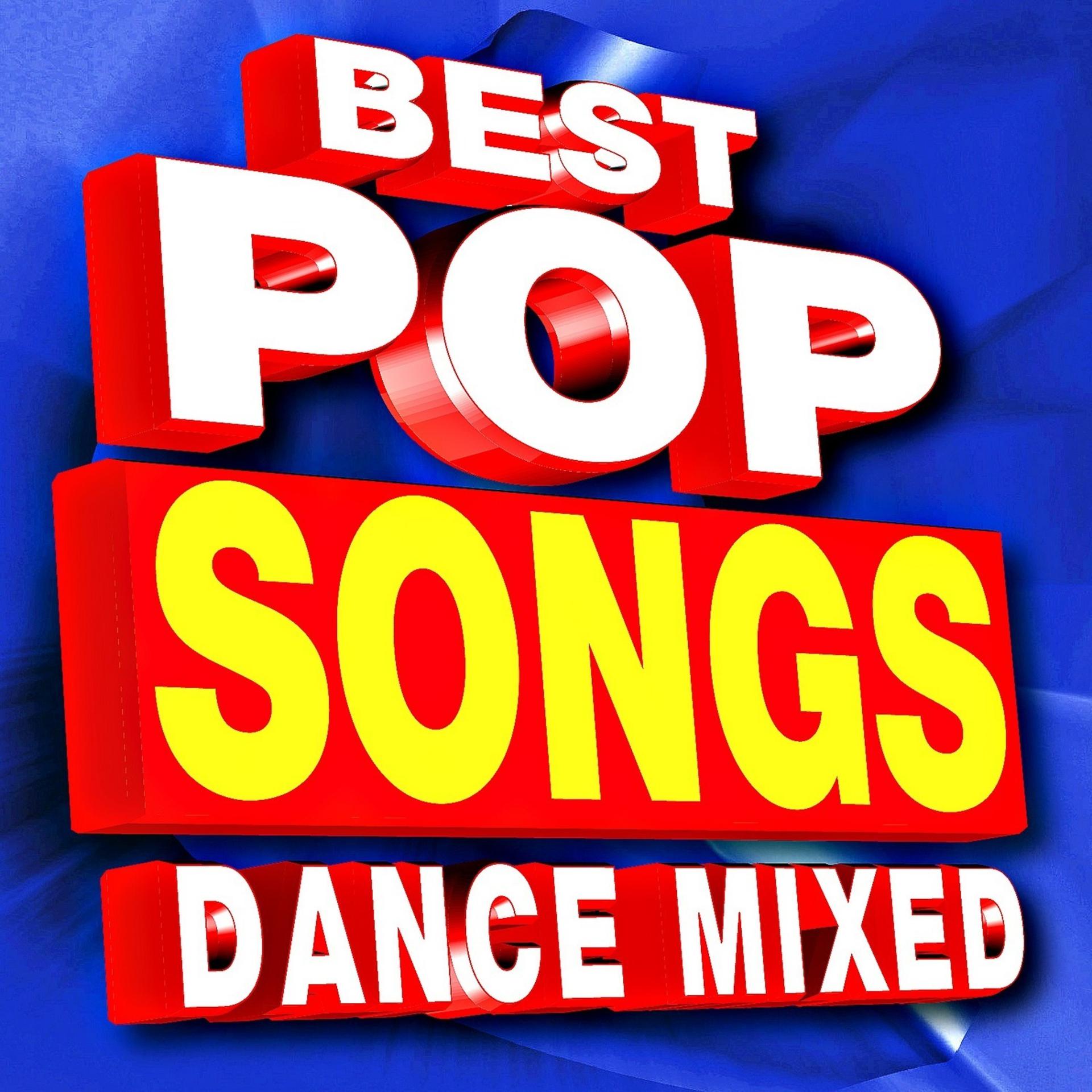 Постер альбома Best Pop Songs – Dance Mixed