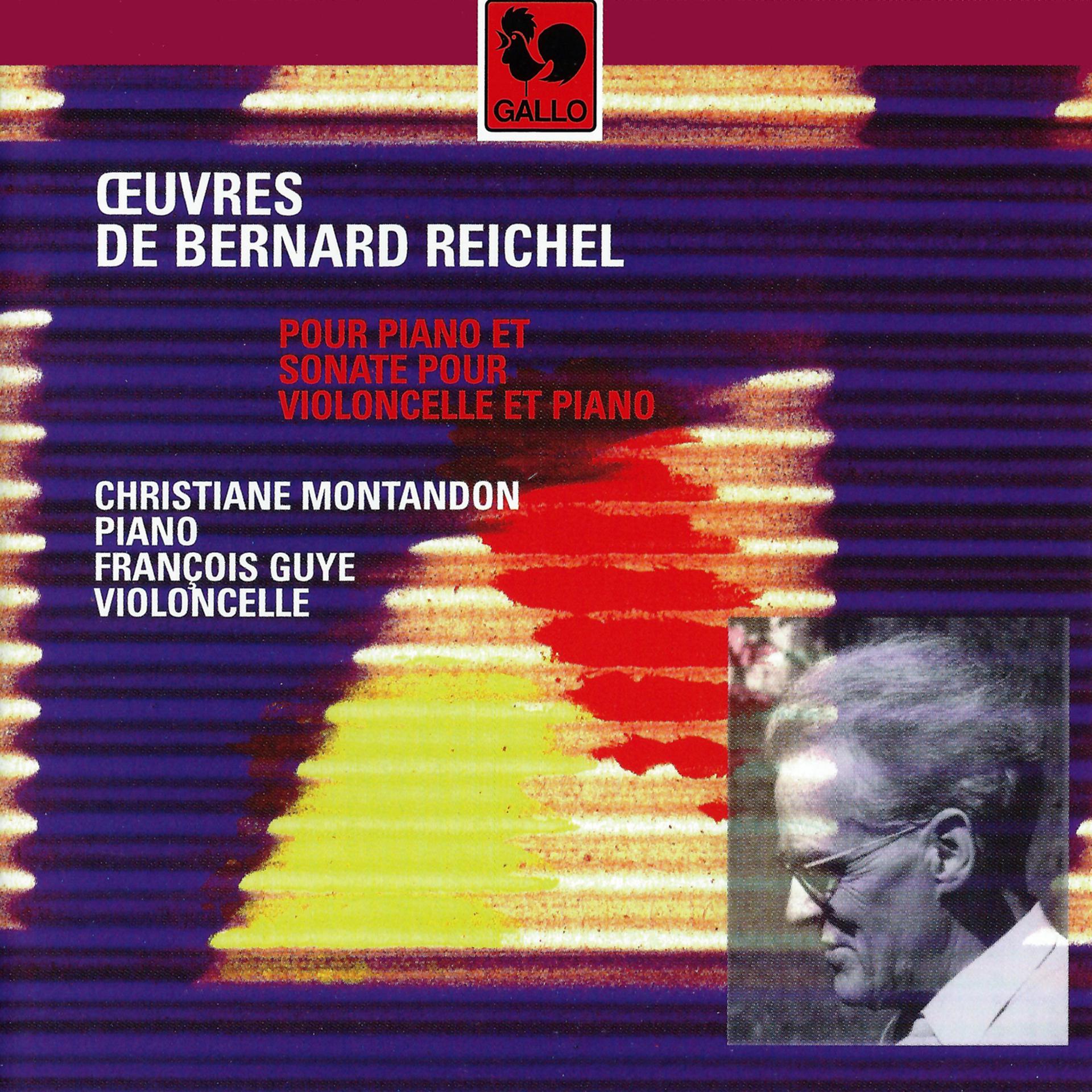 Постер альбома Bernard Reichel: Works for Piano and Sonata for Cello & Piano