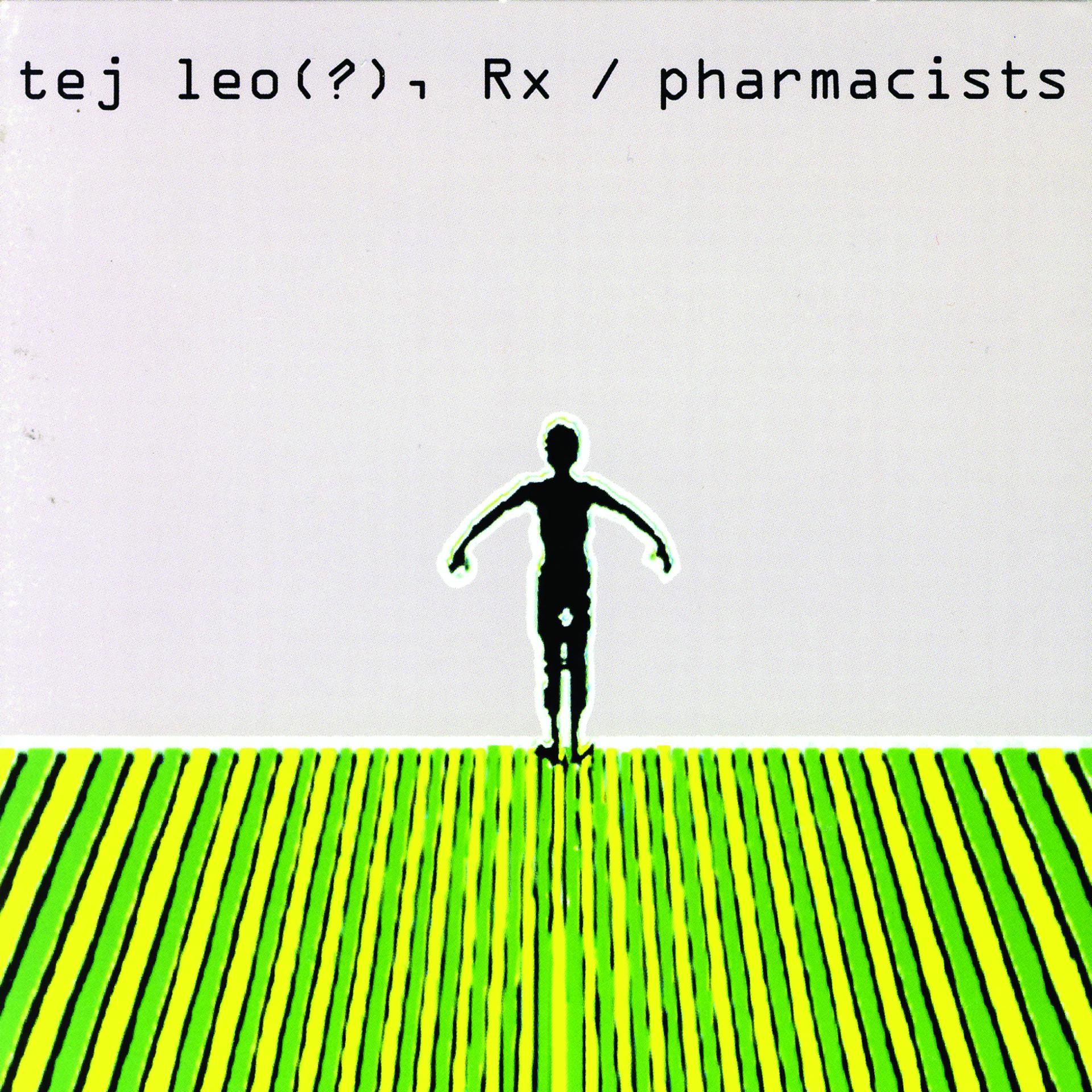 Постер альбома Tej Leo(?), Rx/Pharmacists