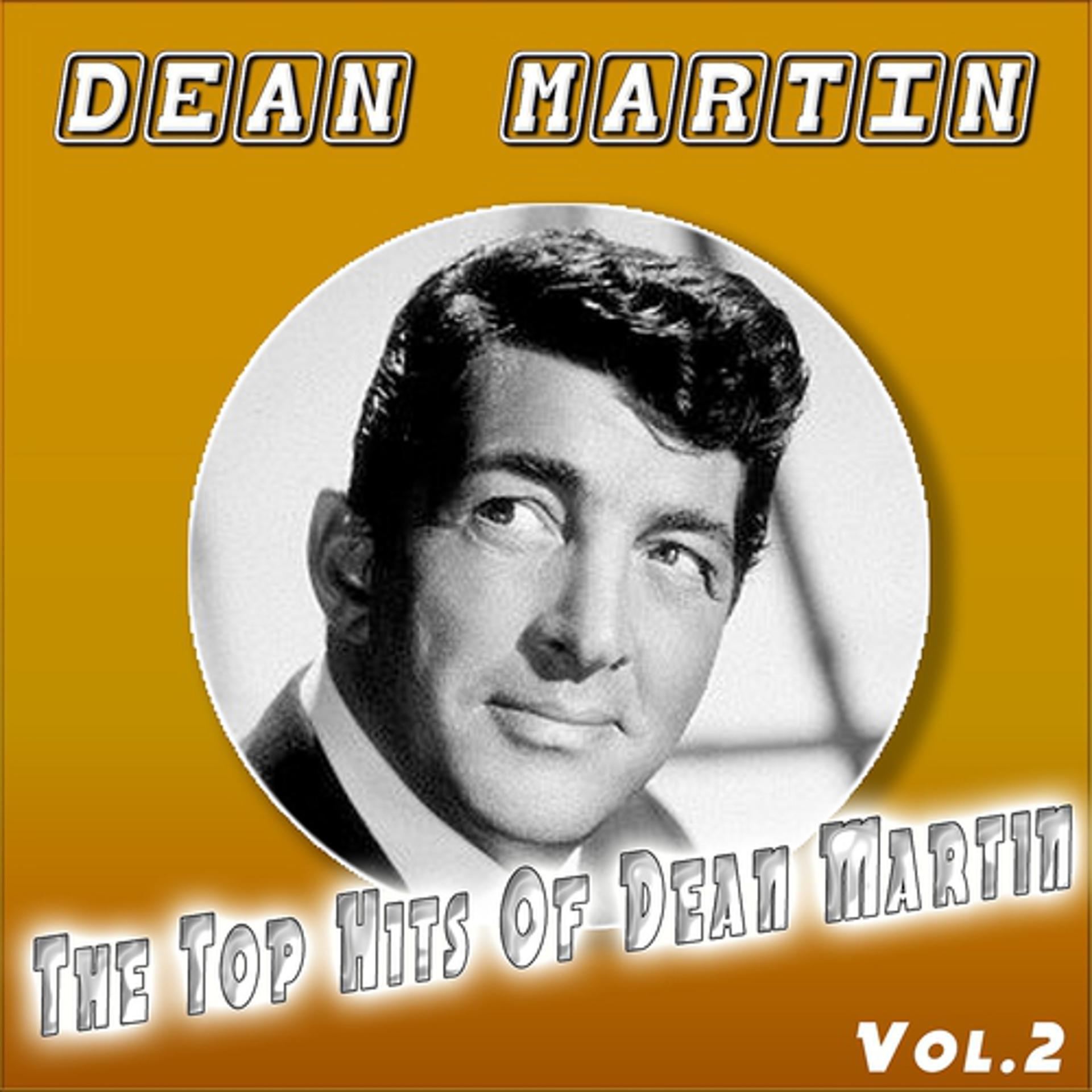 Постер альбома The Top Hits of Dean Martin (Vol. 2)