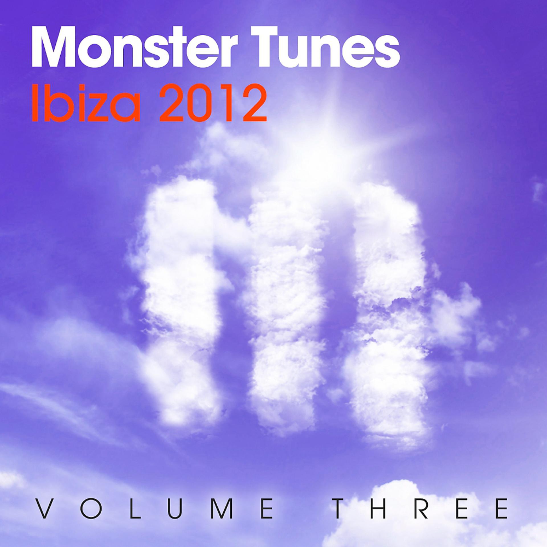 Постер альбома Monster Tunes Ibiza 2012 Vol.3