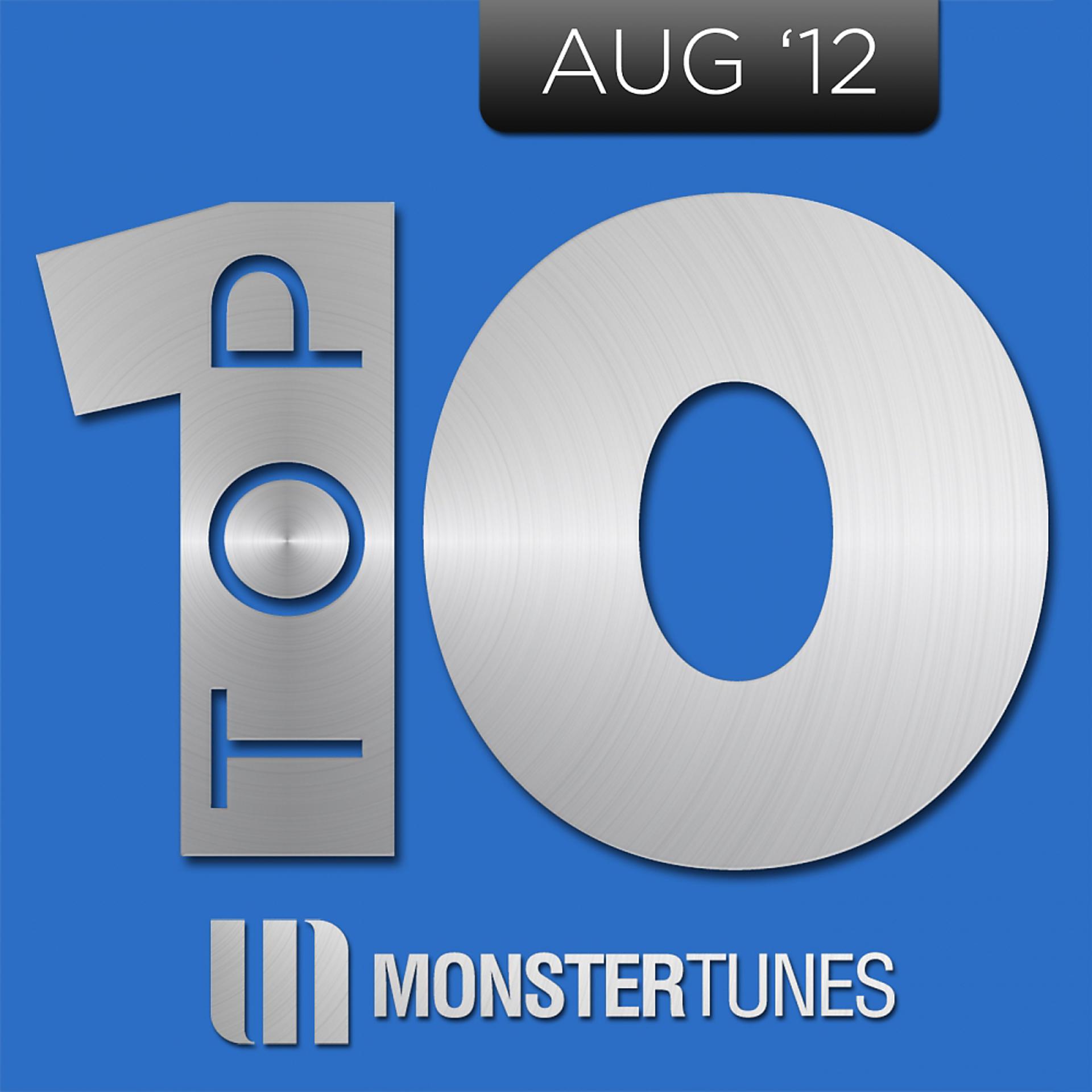 Постер альбома Monster Tunes Top 10 - August 2012