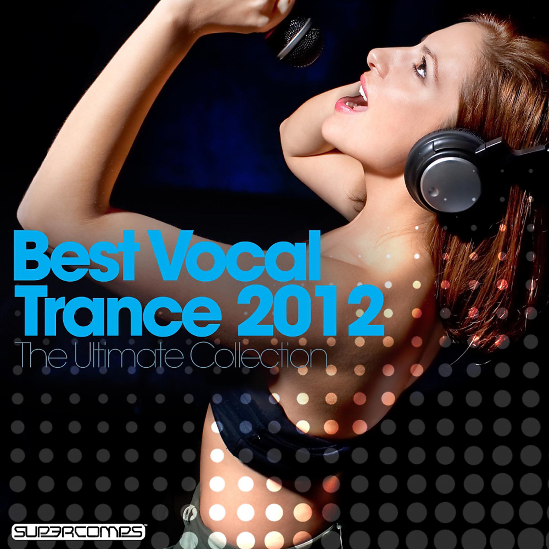 Постер альбома Best Vocal Trance 2012: The Ultimate Collection