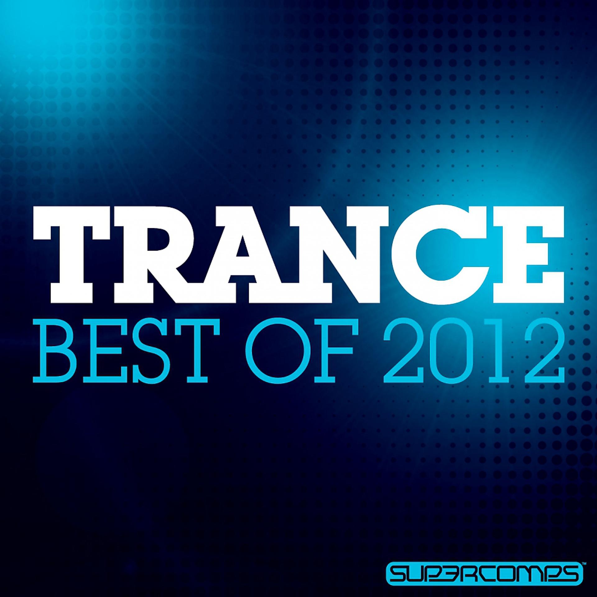 Постер альбома Trance - Best Of 2012