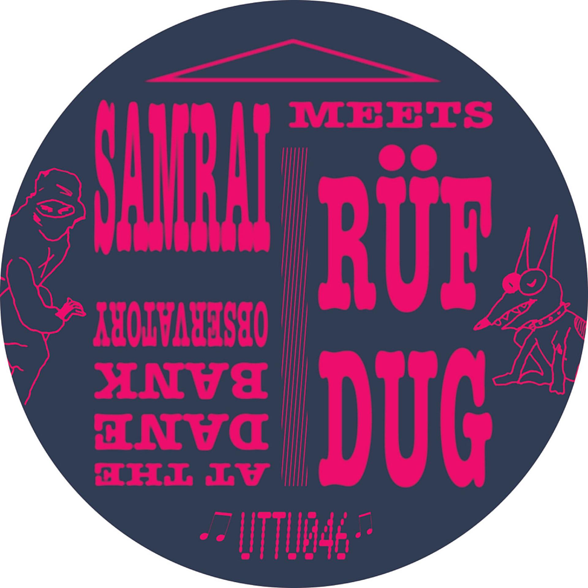 Постер альбома Samrai Meets Ruf Dug at the Dane Bank Observatory