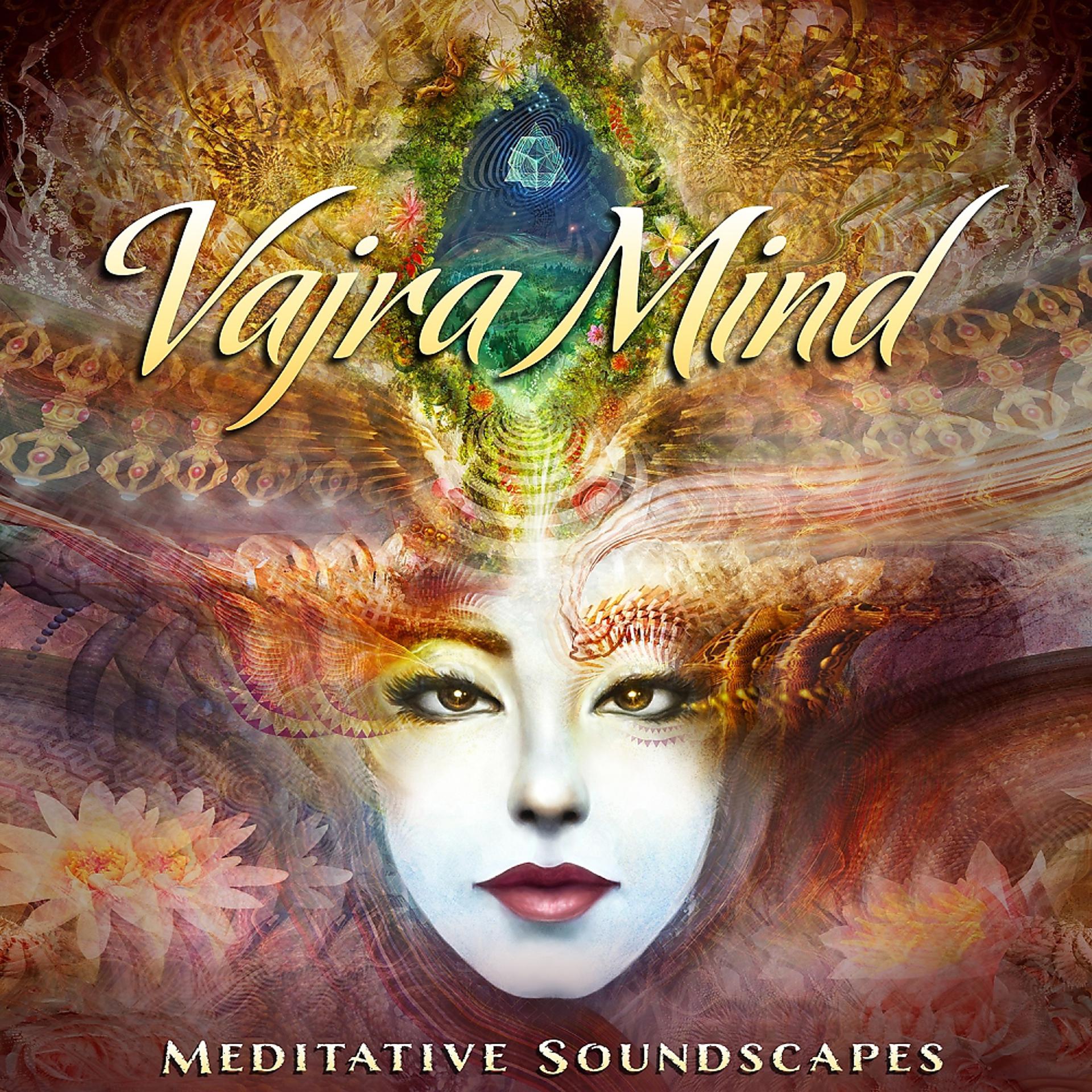 Постер альбома Vajra Mind: Meditative Soundscapes
