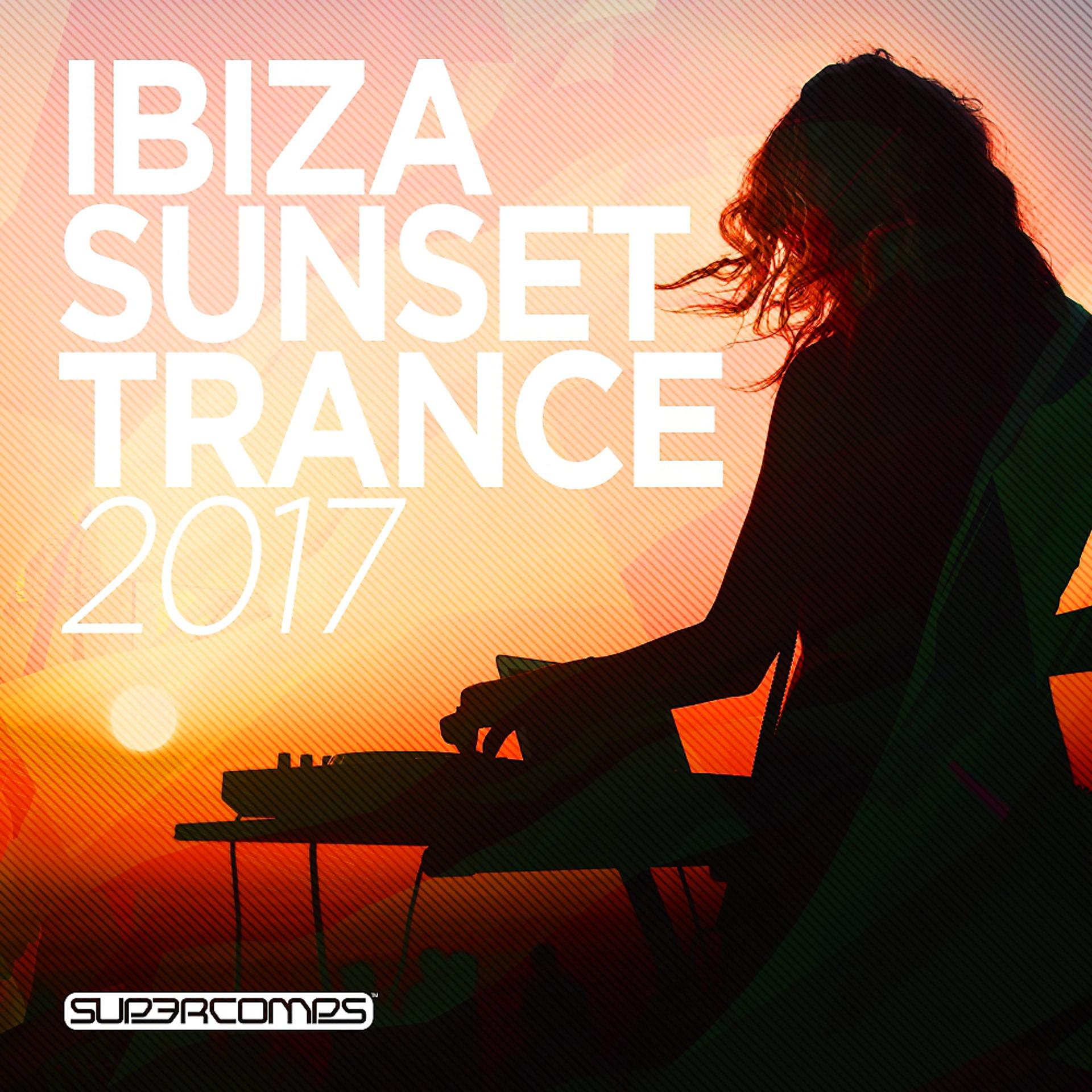 Постер альбома Ibiza Sunset Trance 2017