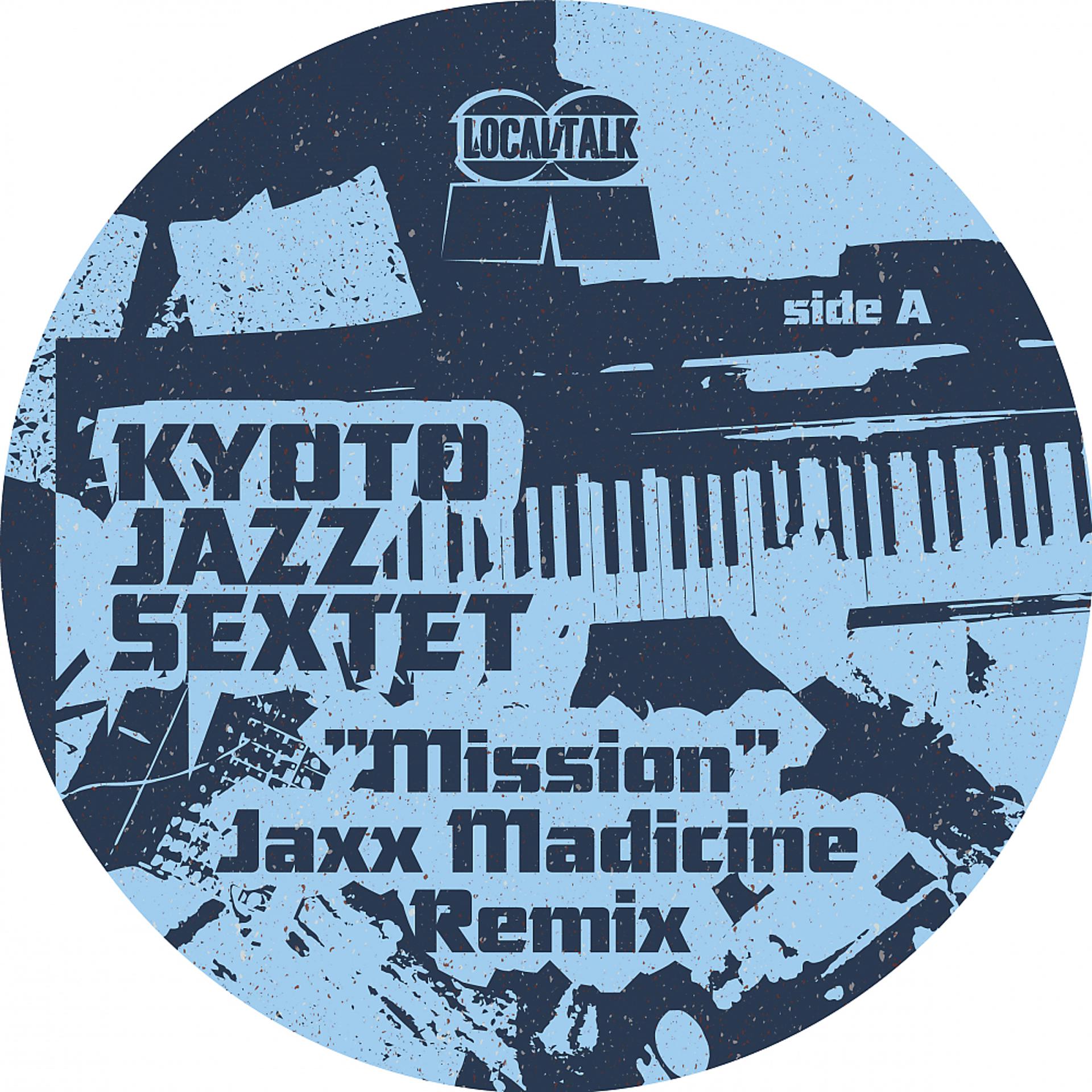 Постер альбома Mission (Jaxx Madicine Remix)