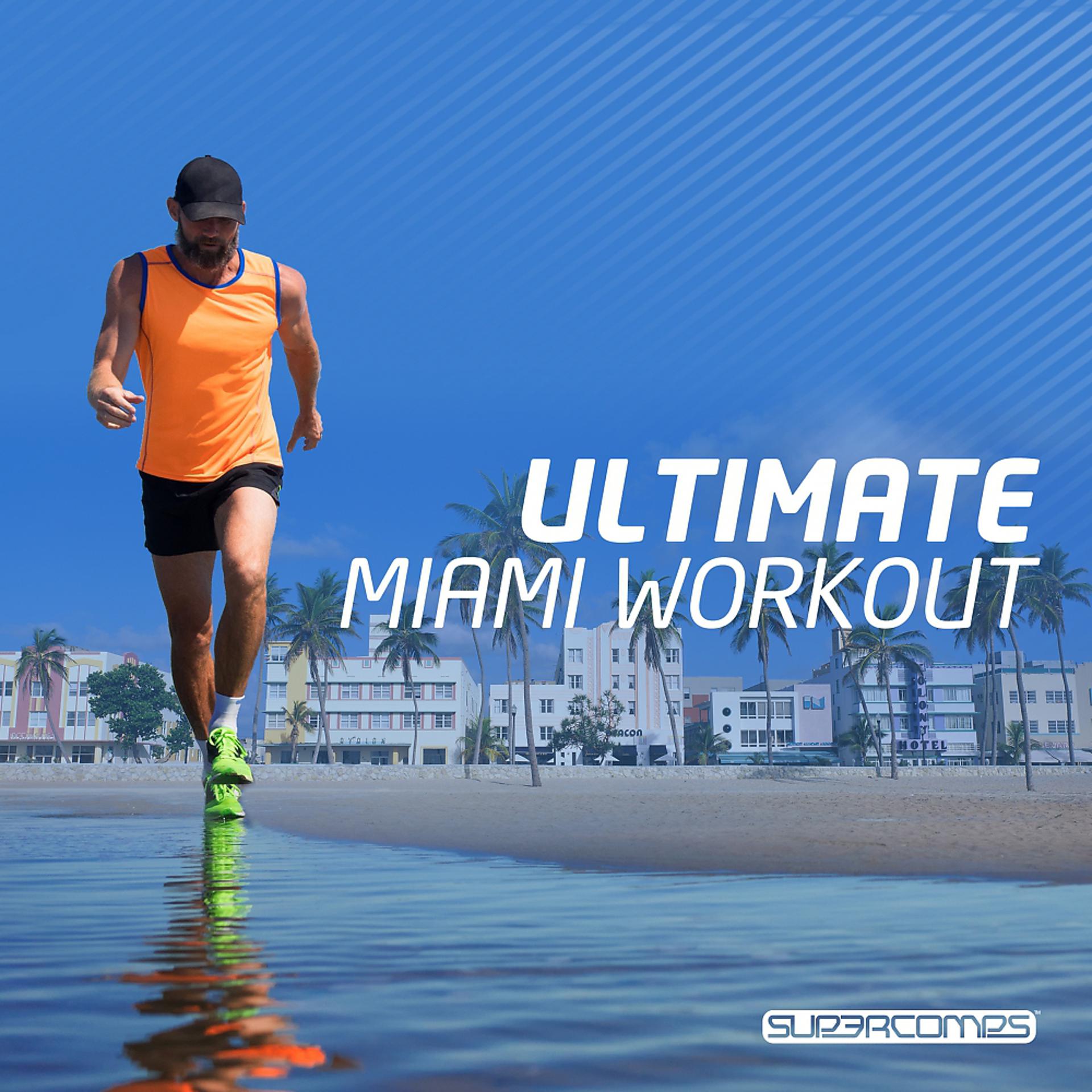 Постер альбома Ultimate Miami Workout