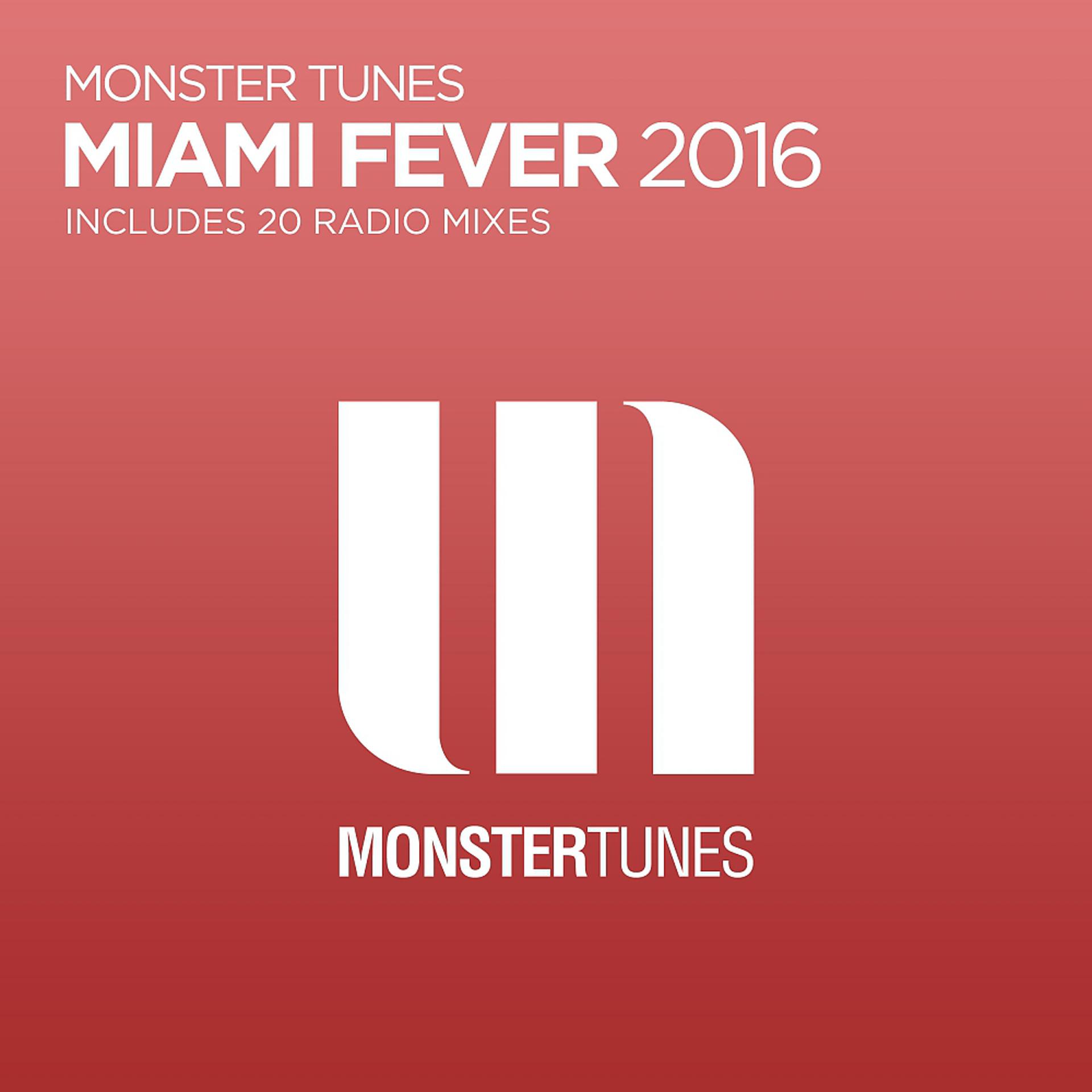 Постер альбома Monster Tunes: Miami Fever 2016