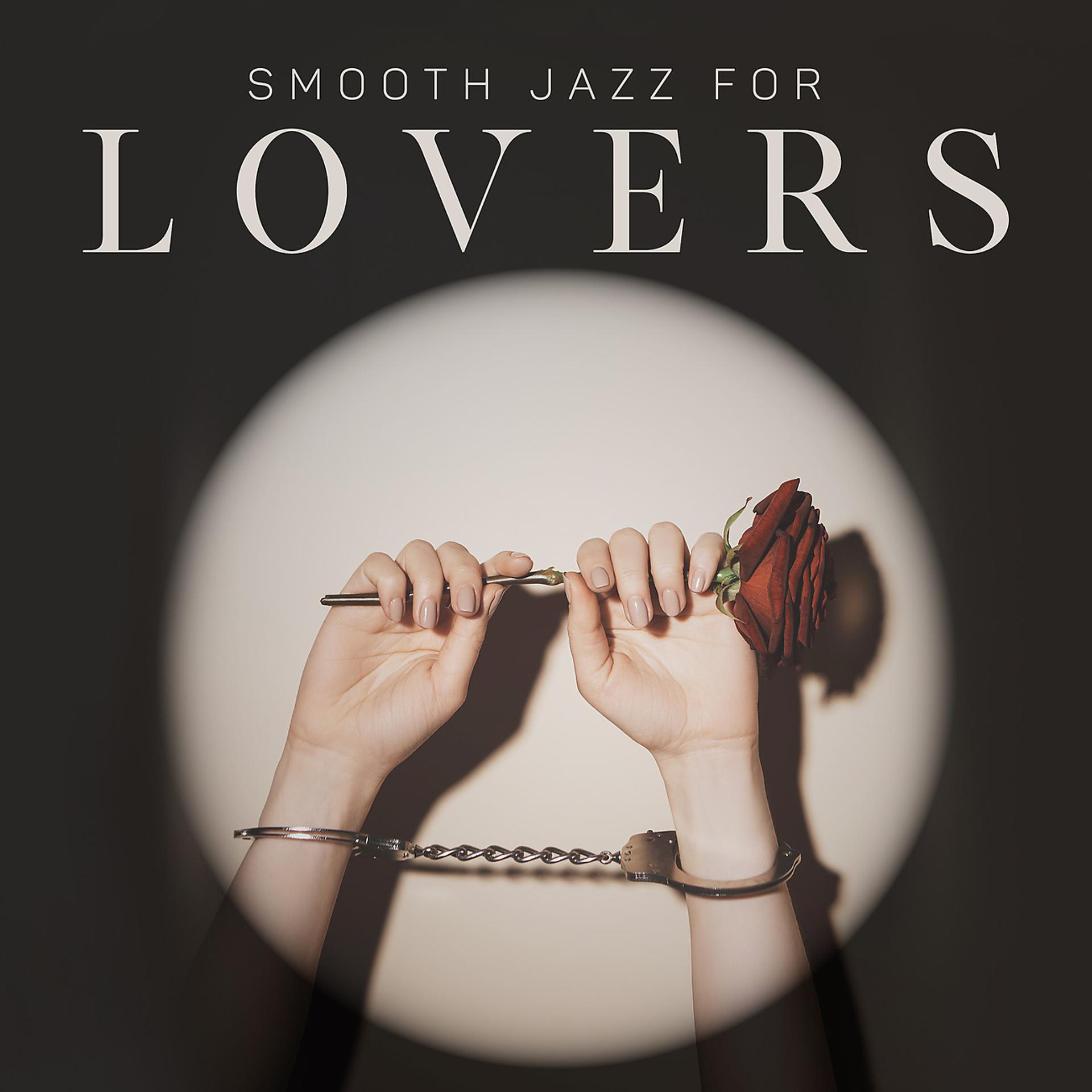 Постер альбома Smooth Jazz For Lovers