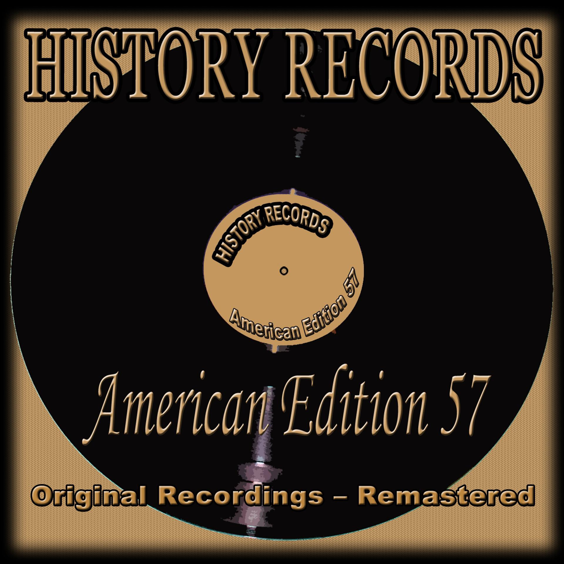 Постер альбома History Records - American Edition 57 (Original Recordings - Remastered)