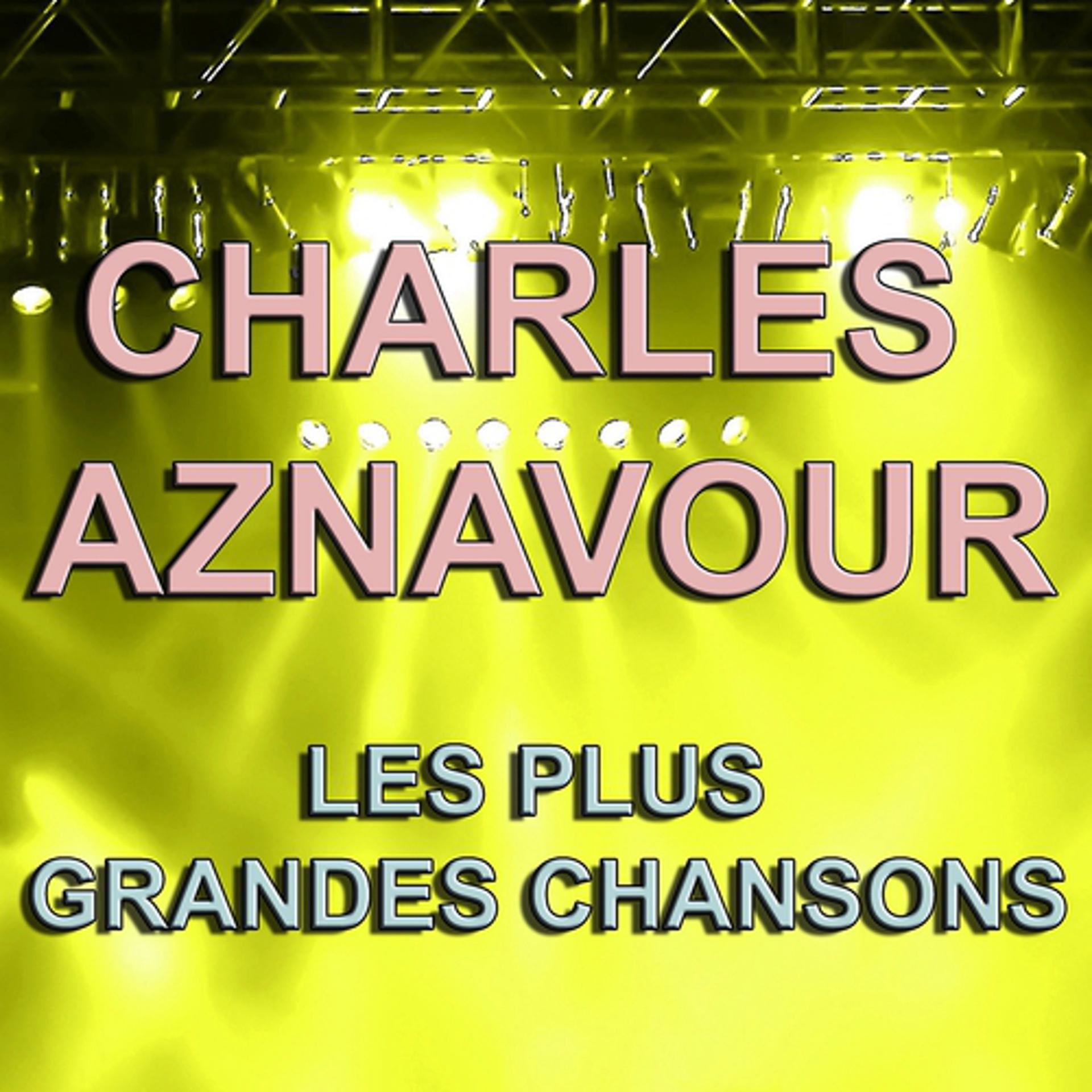 Постер альбома Charles Aznavour (Les plus grandes chansons)